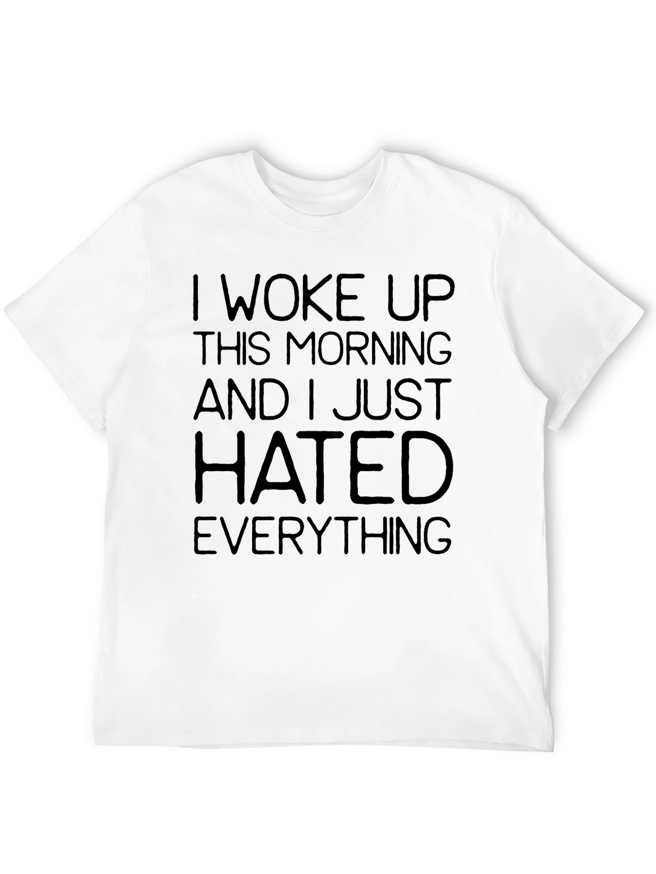 Black I Woke Up Hated Everything Funny Sarcastic Graphic T-Shirt view 12