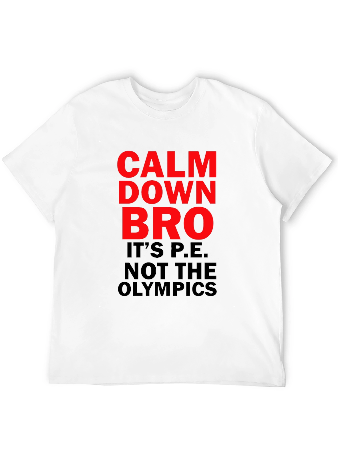 Black Calm Down Bro T-Shirt: Funny PE Teacher Tee view 12