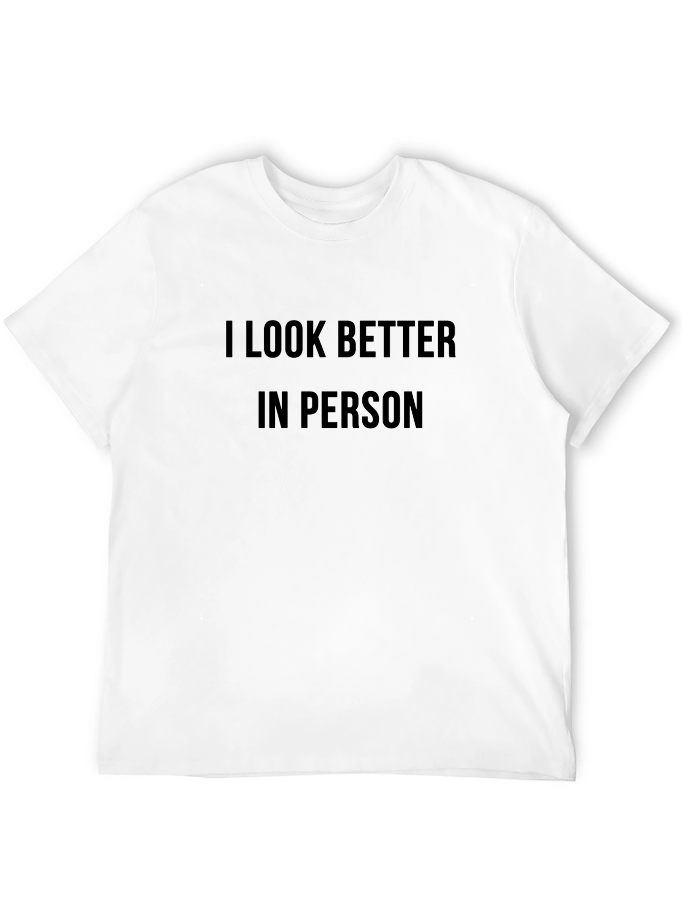 Black I Look Better In Person Graphic Tee view 12