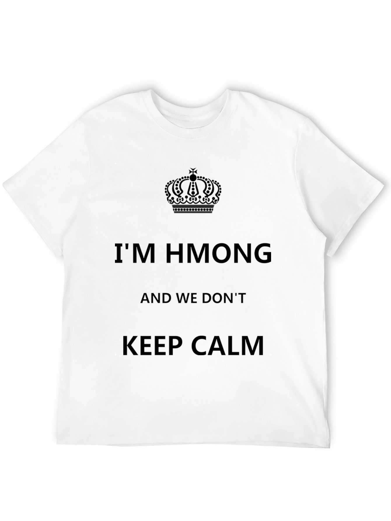 Black I'm Hmong and We Don't Keep Calm T-Shirt view 12