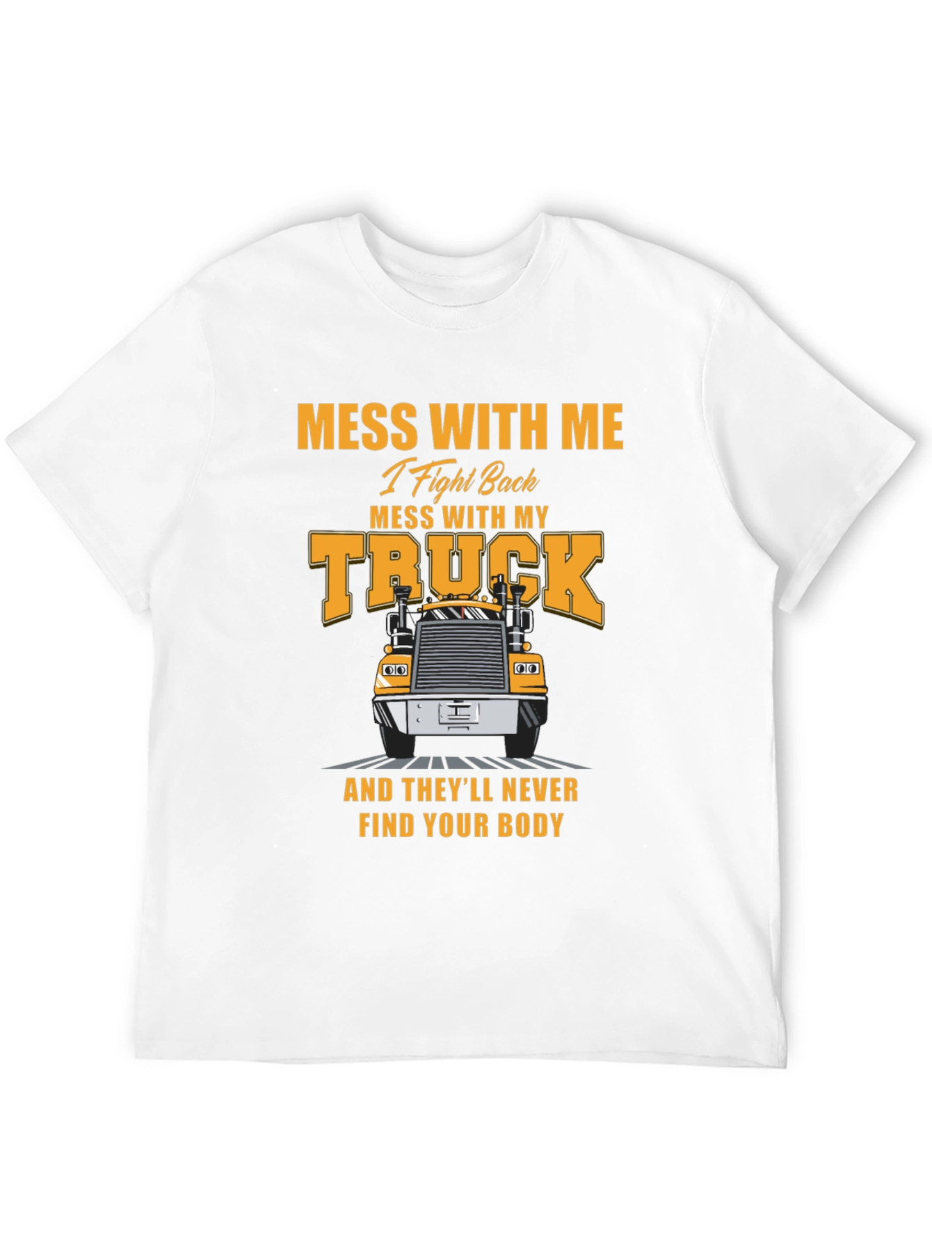 Black Trucker T-Shirt: Mess With My Truck view 12