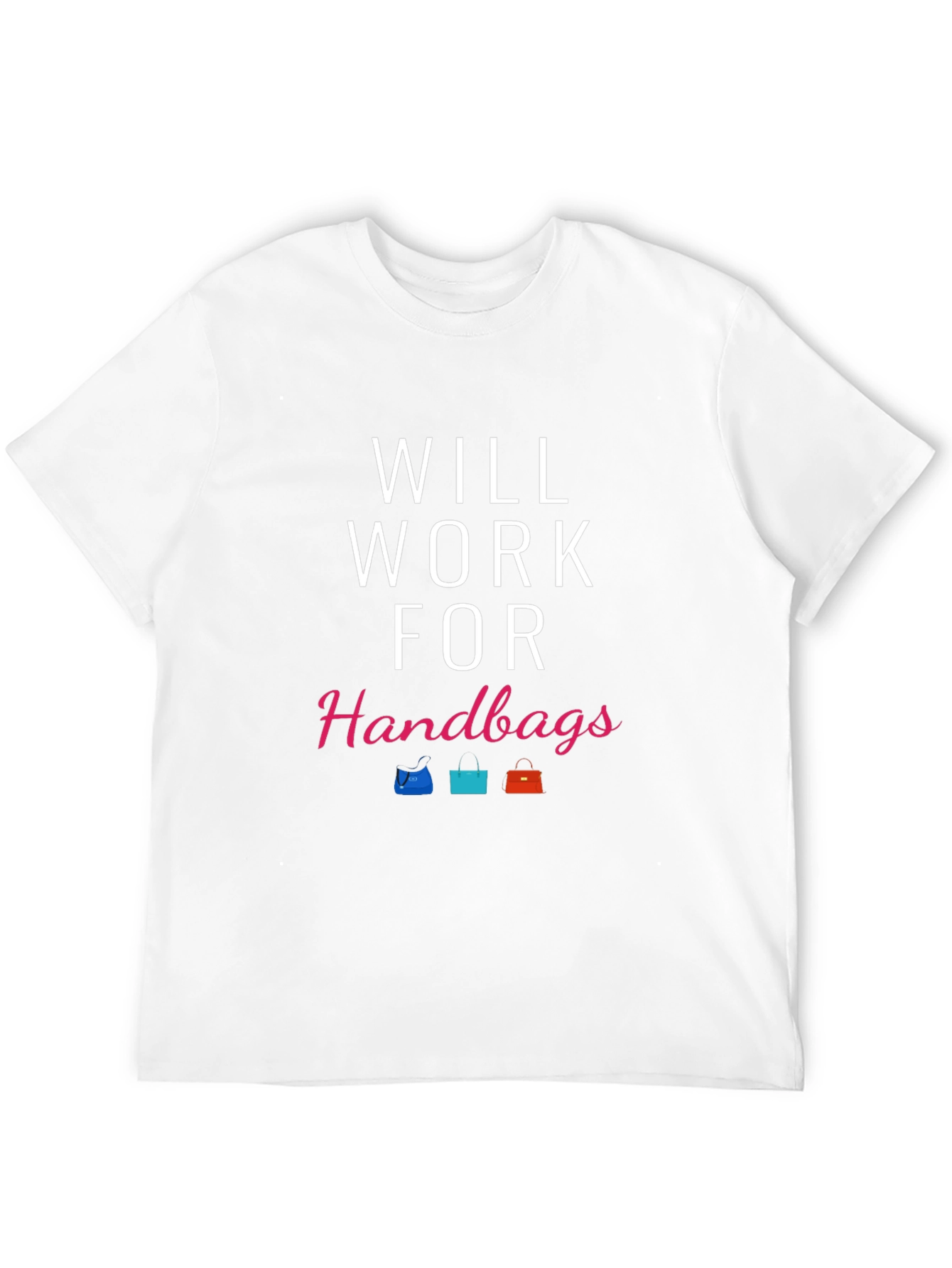 Black Will Work For Handbags T-Shirt view 12