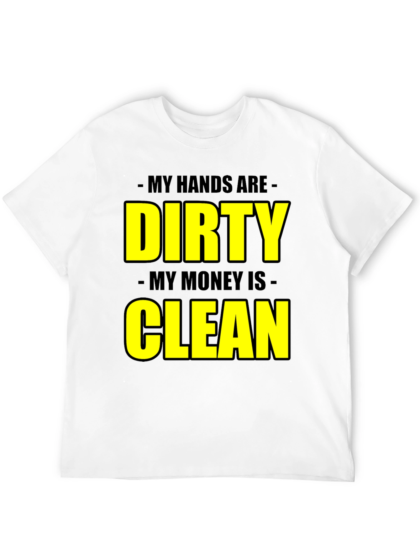 Black Dirty Hands Clean Money Graphic Tee view 12