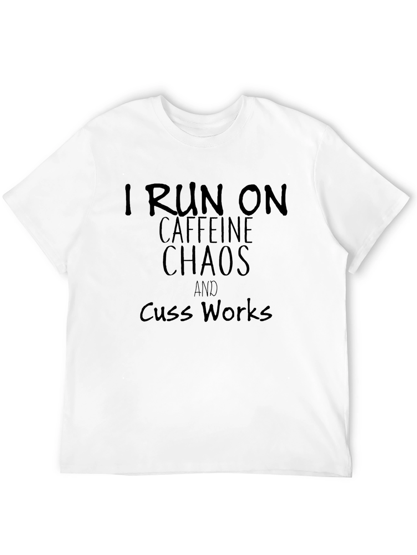 Black I Run On Caffeine Chaos And Cuss Works T-Shirt view 12