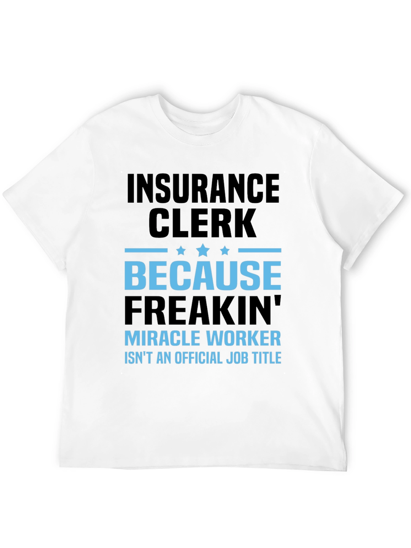 Black Insurance Clerk Funny T-Shirt view 12