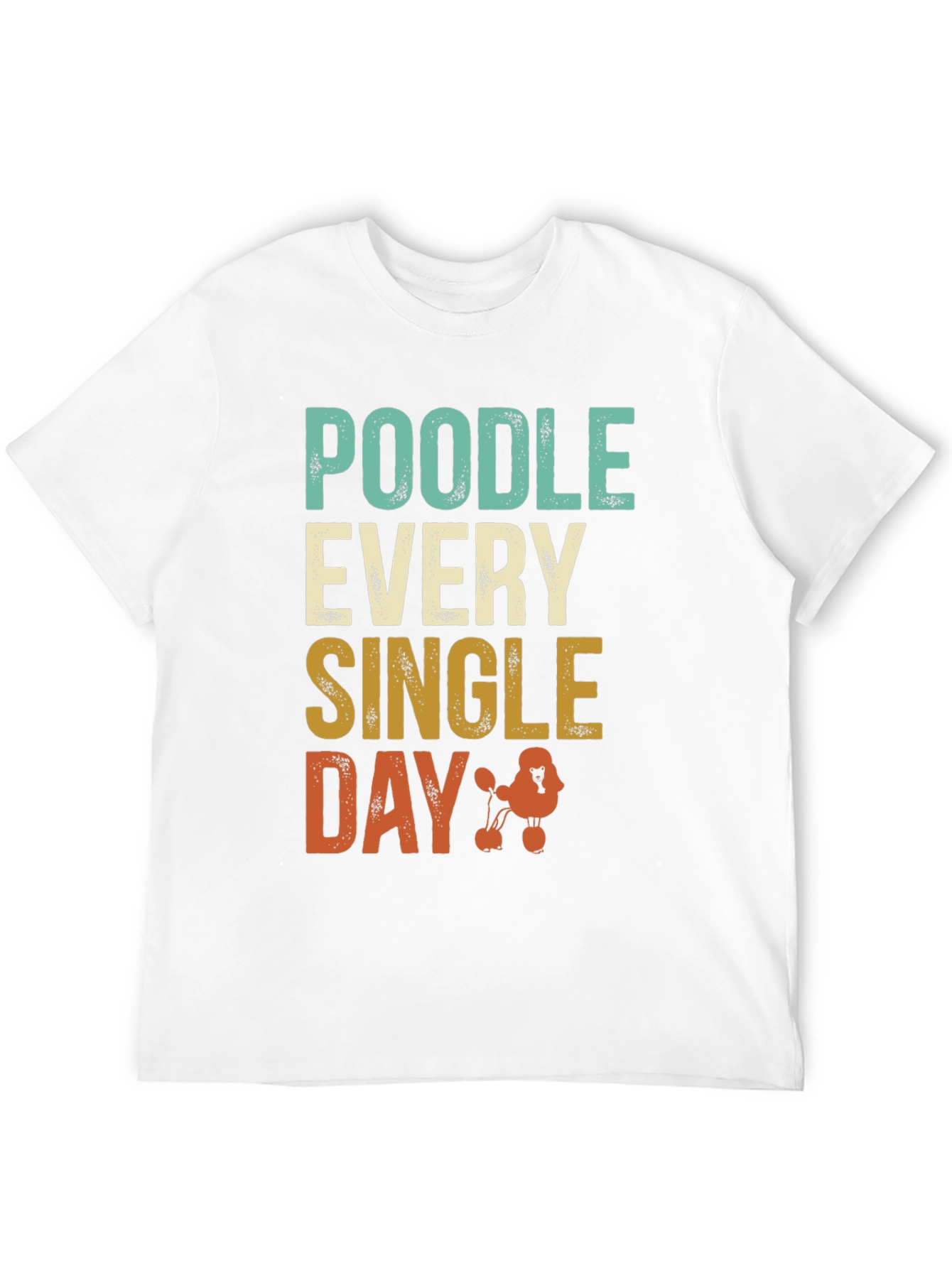 Black Poodle Every Single Day Black T-Shirt view 12