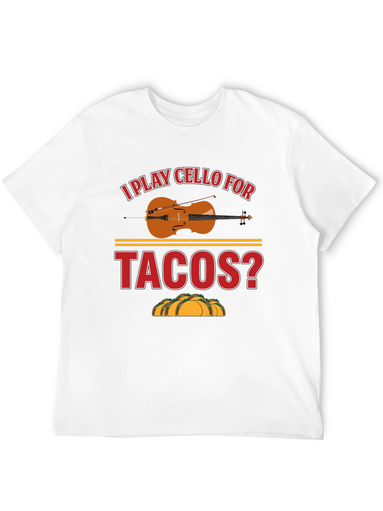 Black I Play Cello For Tacos? Graphic T-Shirt view 12
