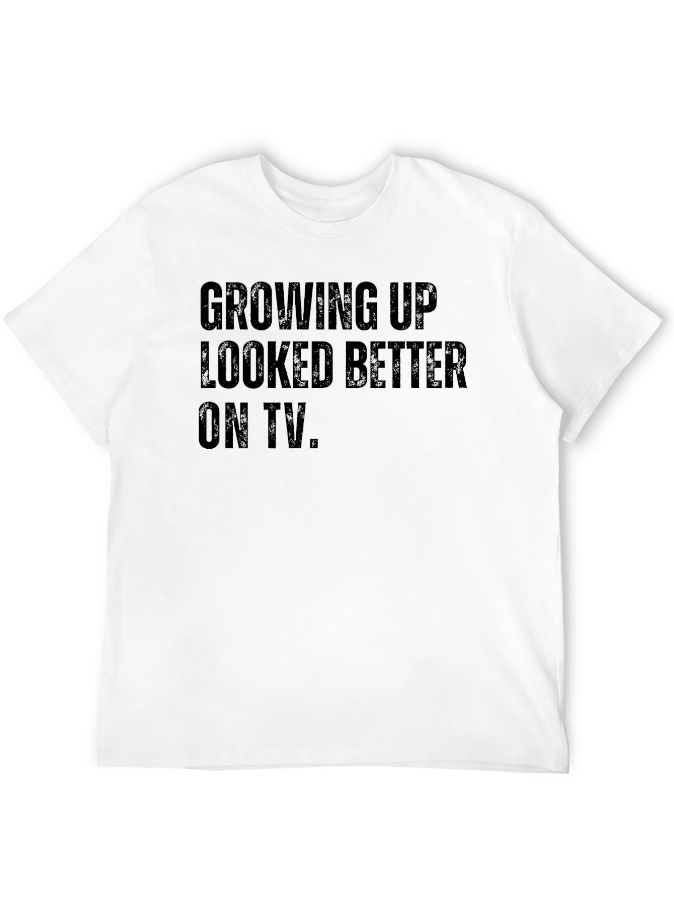 Growing Up Looked Better On TV Black T-Shirt - 12
