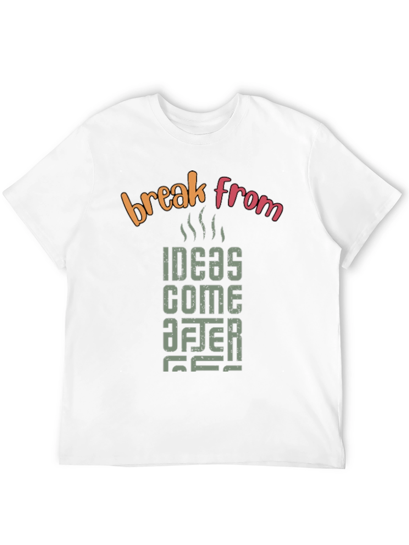 Black Ideas Come After Coffee Break T-Shirt view 12