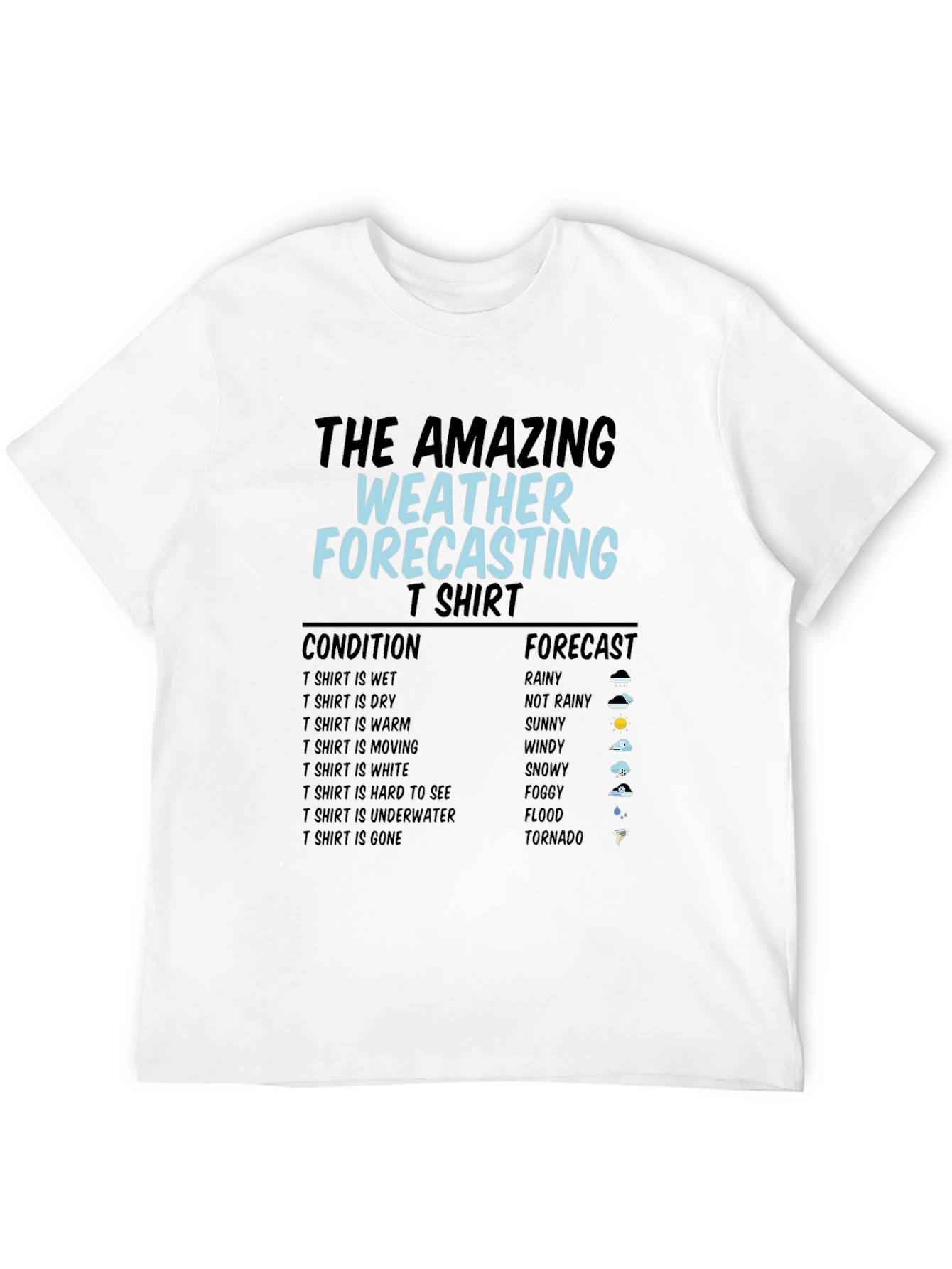 Black The Amazing Weather Forecasting T-Shirt view 12