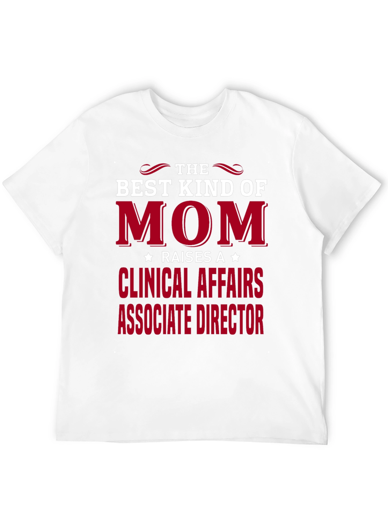 Black Best Kind of Mom - Clinical Affairs Associate Director T-Shirt view 12