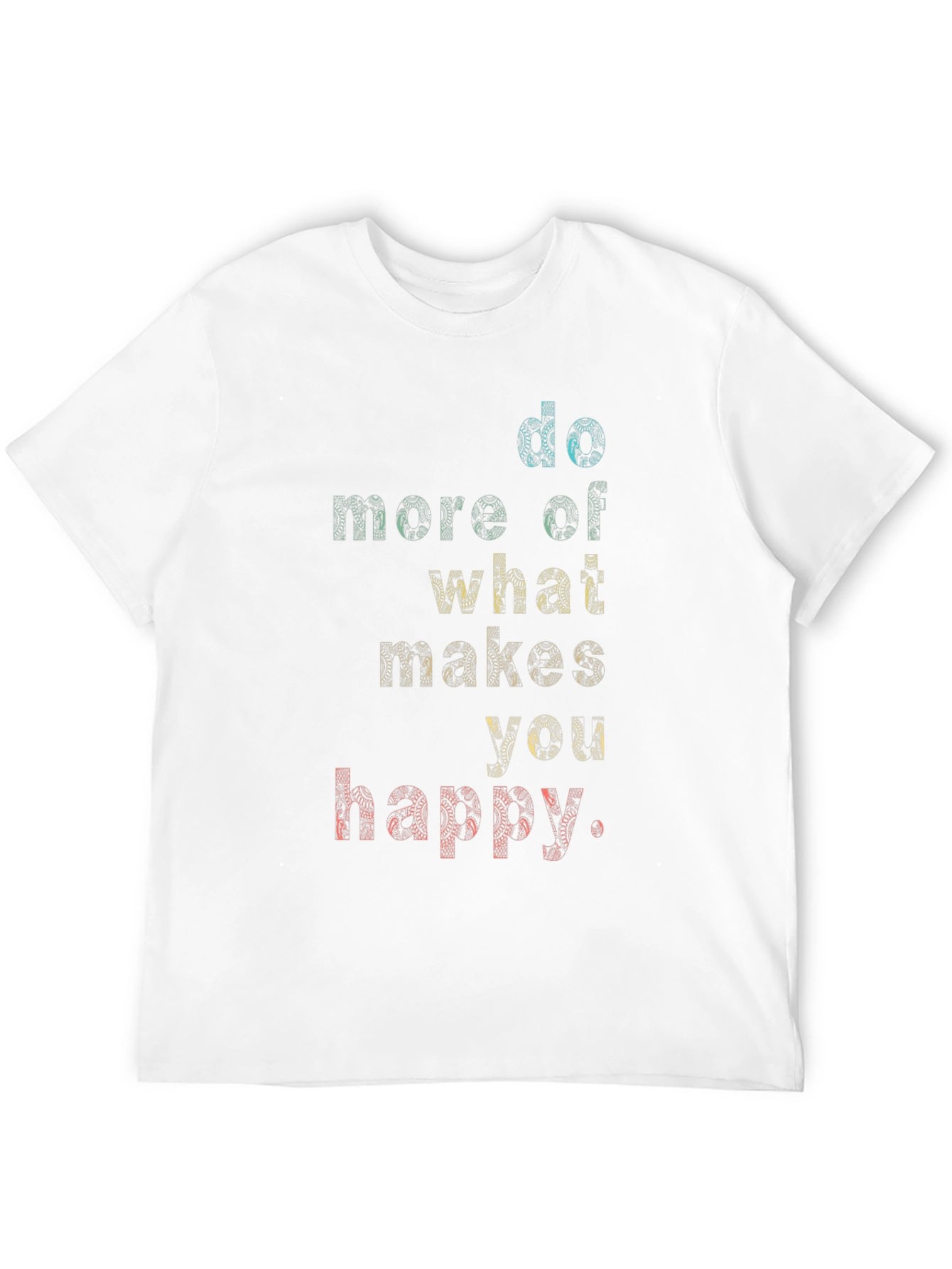 Black Motivational Graphic Tee - Do More of What Makes You Happy view 12