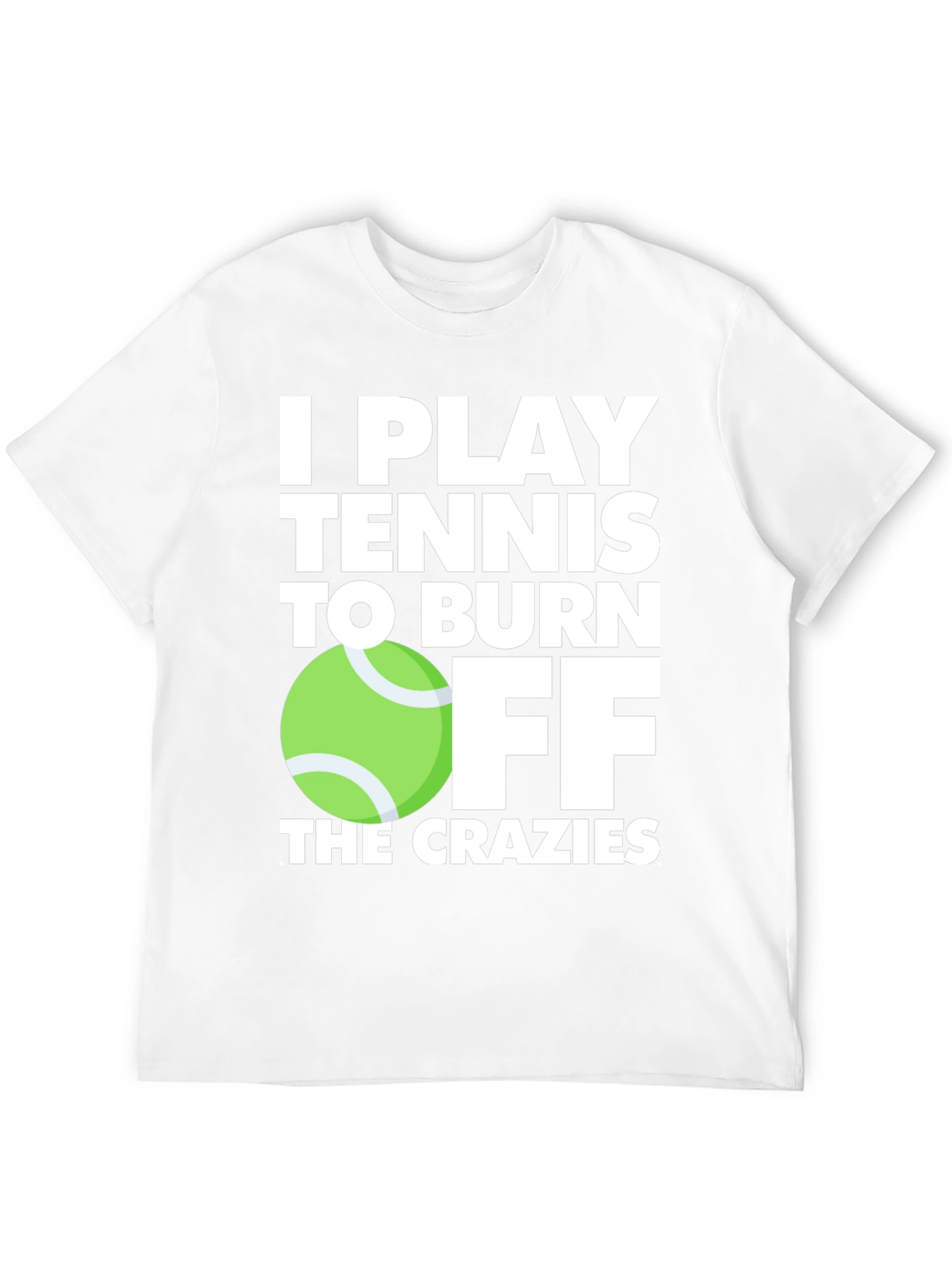 Black Tennis Player T-Shirt: Burn Off the Crazies view 12
