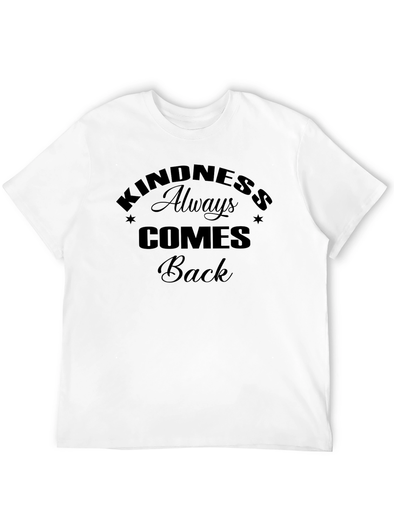 Kindness Always Comes Back Graphic Tee - 12
