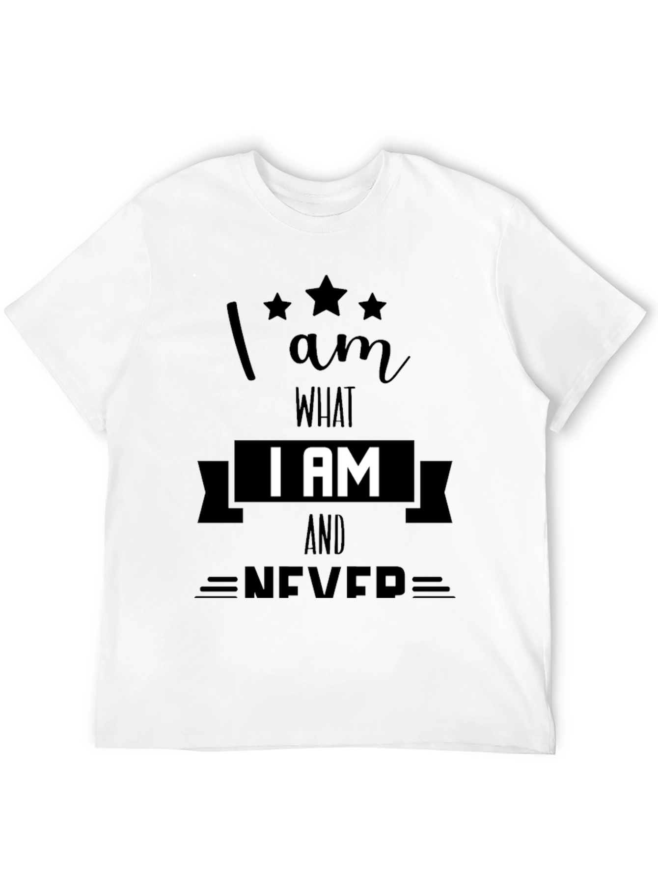 Black I AM What I AM T-Shirt - Never view 12