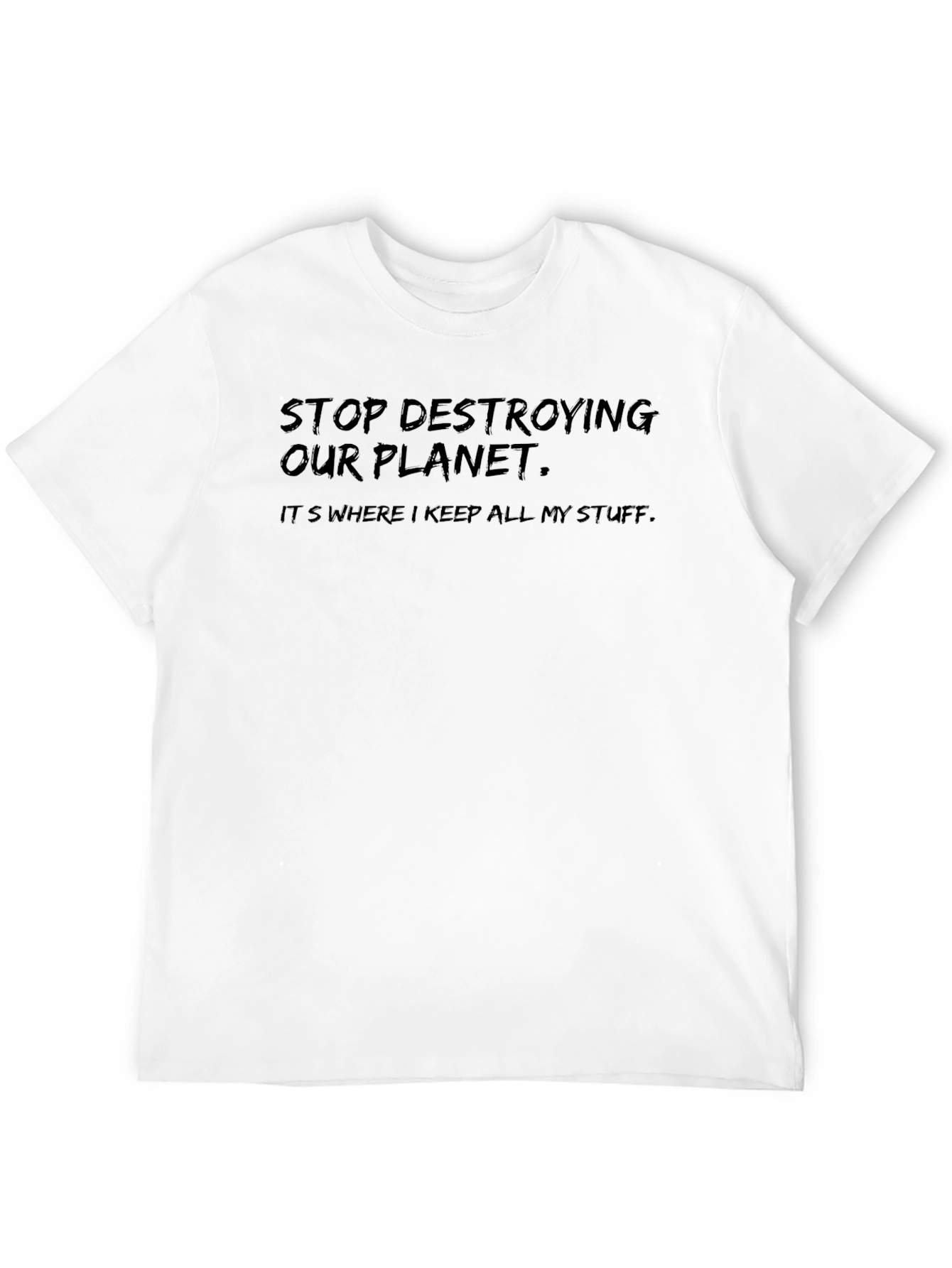 Black Stop Destroying Our Planet T-Shirt view 12