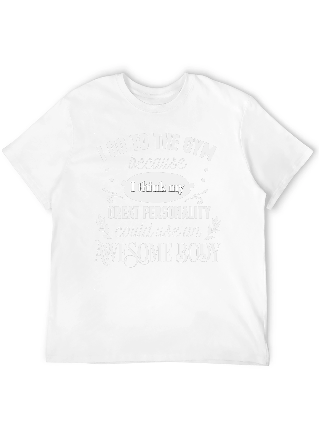 Black Funny Gym T-Shirt: Great Personality, Awesome Body view 12