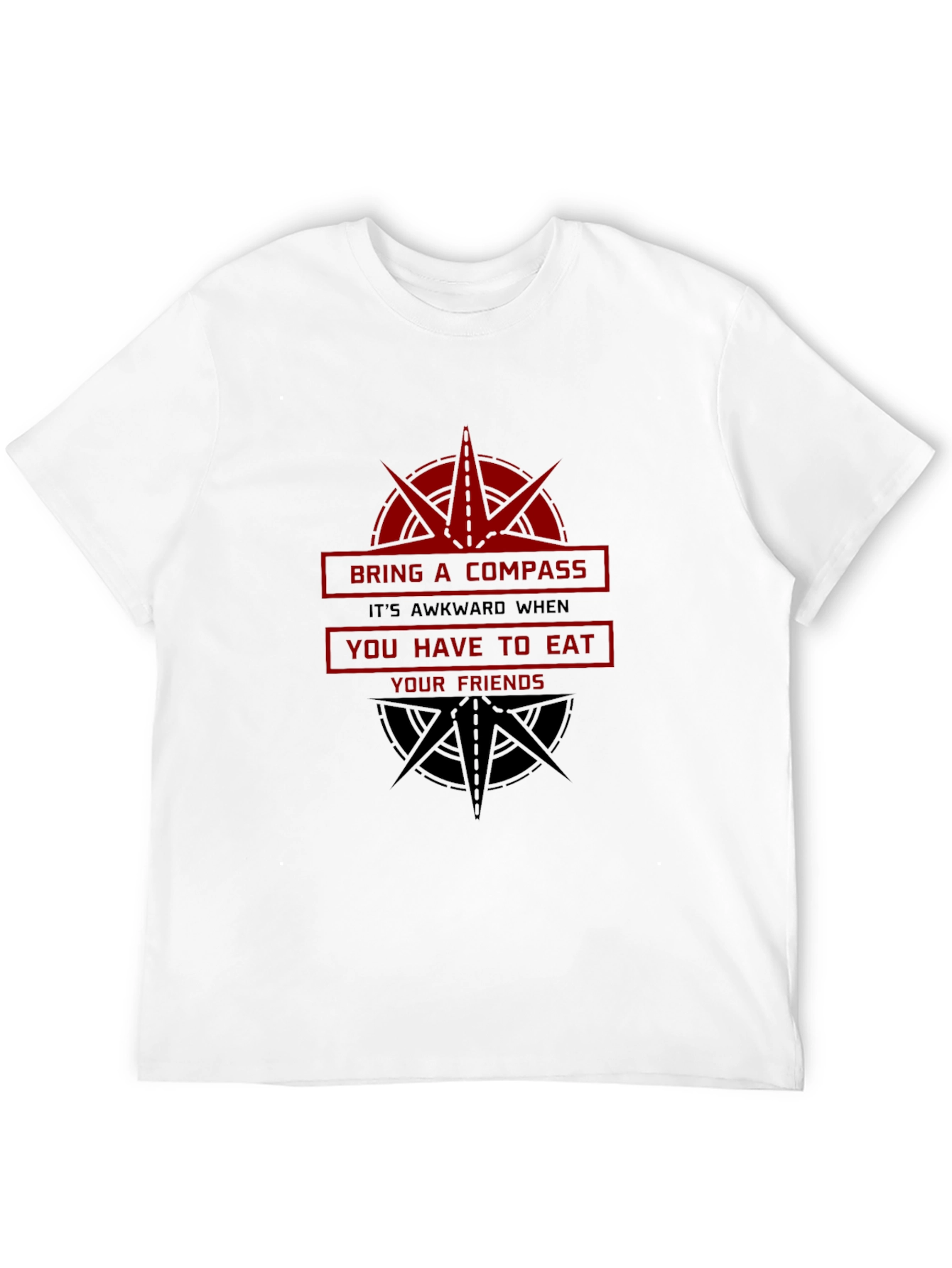 Black Bring A Compass T-Shirt - Funny Survival Humor Tee view 12