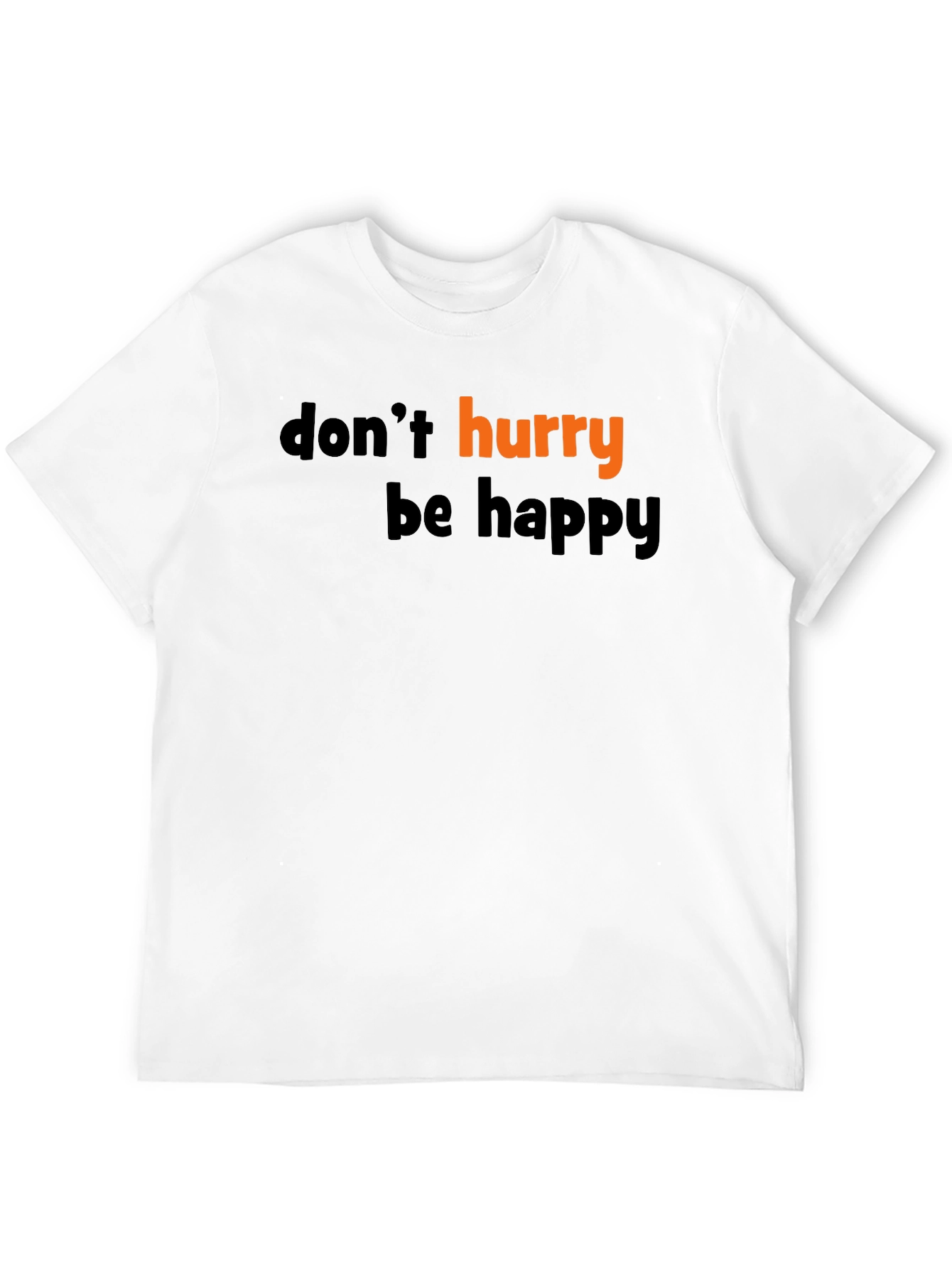 Black Don't Hurry Be Happy Graphic Tee view 12