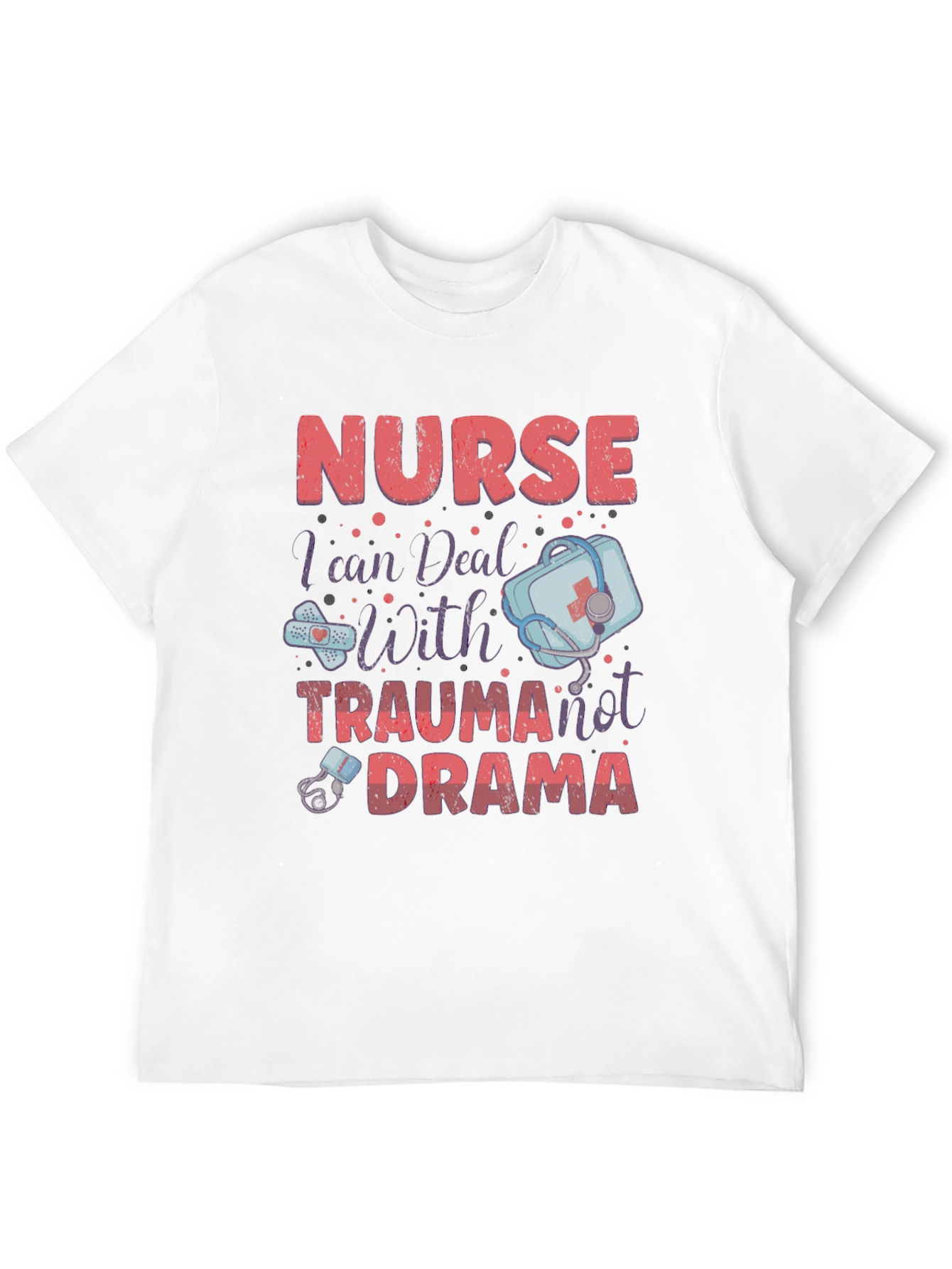 Black Nurse Trauma Drama T-Shirt - Medical Humor Apparel view 12