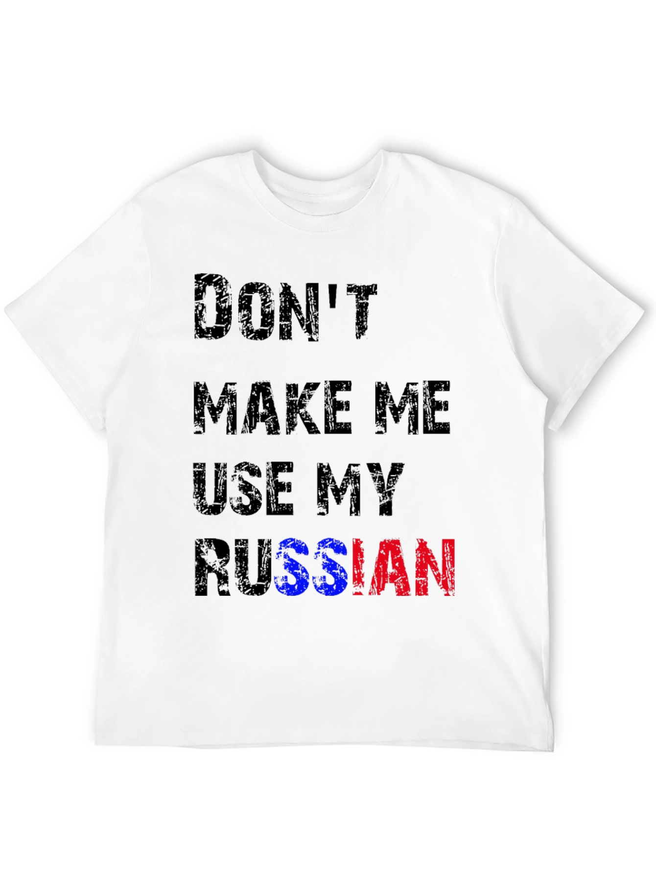 Black Don't Make Me Use My Russian T-Shirt view 12