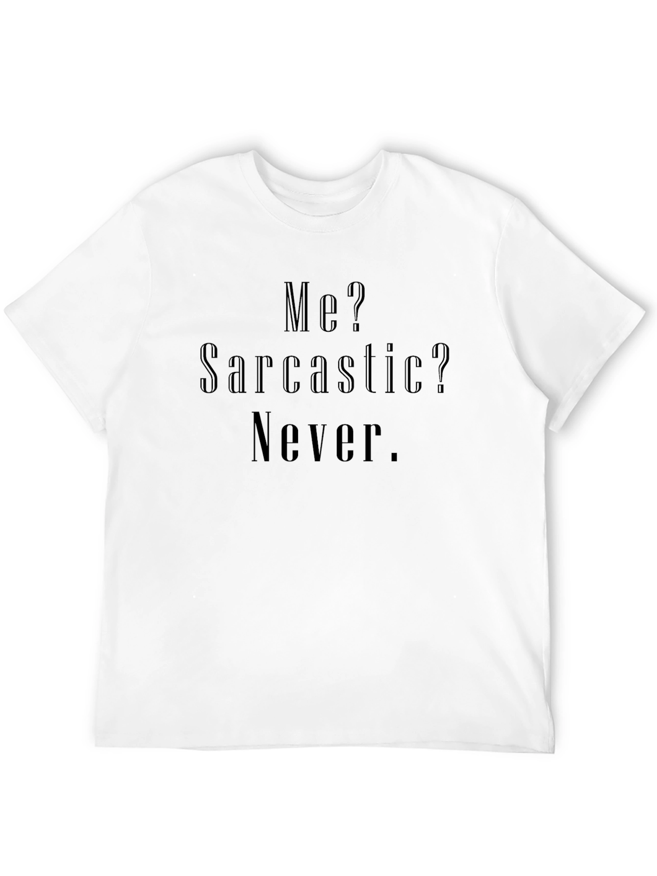 Black Sarcastic? Never T-Shirt - Unisex Cotton Tee view 12