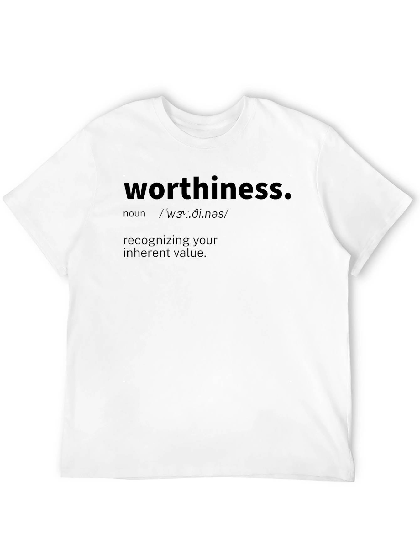 Black Worthiness Definition T-Shirt: Inherent Value view 12