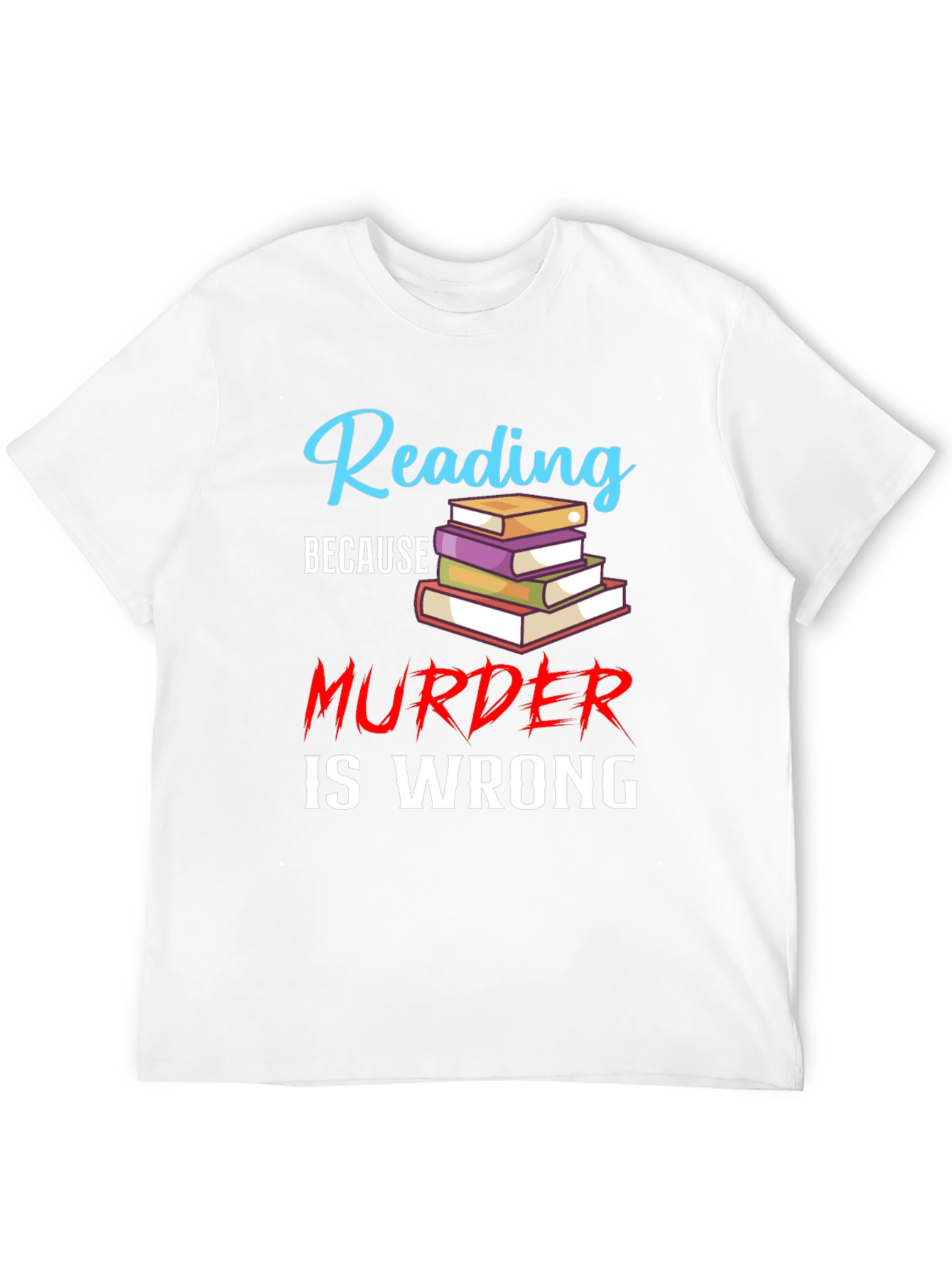 Black Reading Because Murder Is Wrong Black T-Shirt view 12