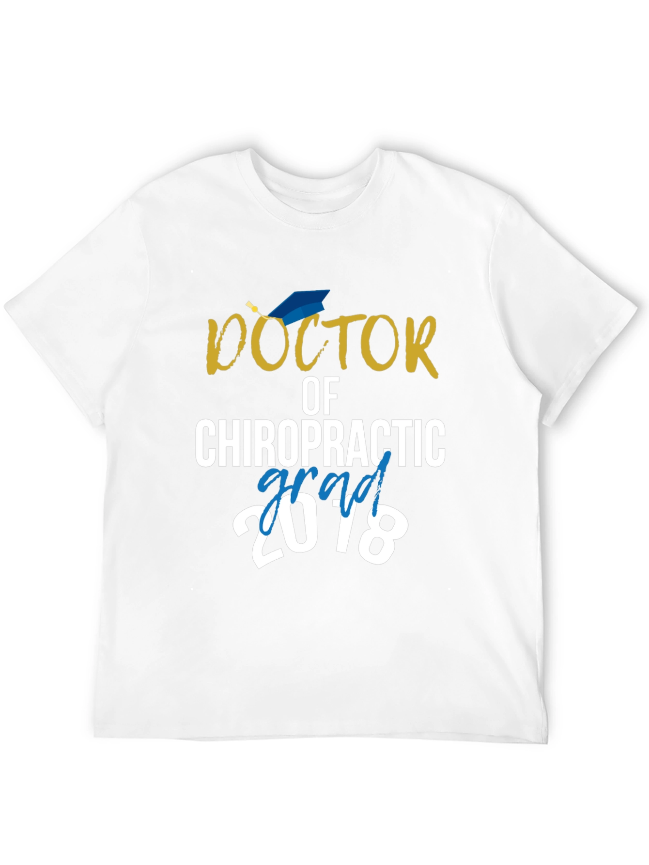 Doctor of Chiropractic Grad 2018 T-Shirt - 12