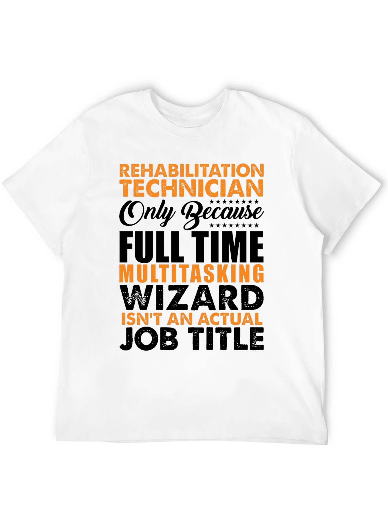 Black Rehabilitation Technician Funny Job Title T-Shirt view 12
