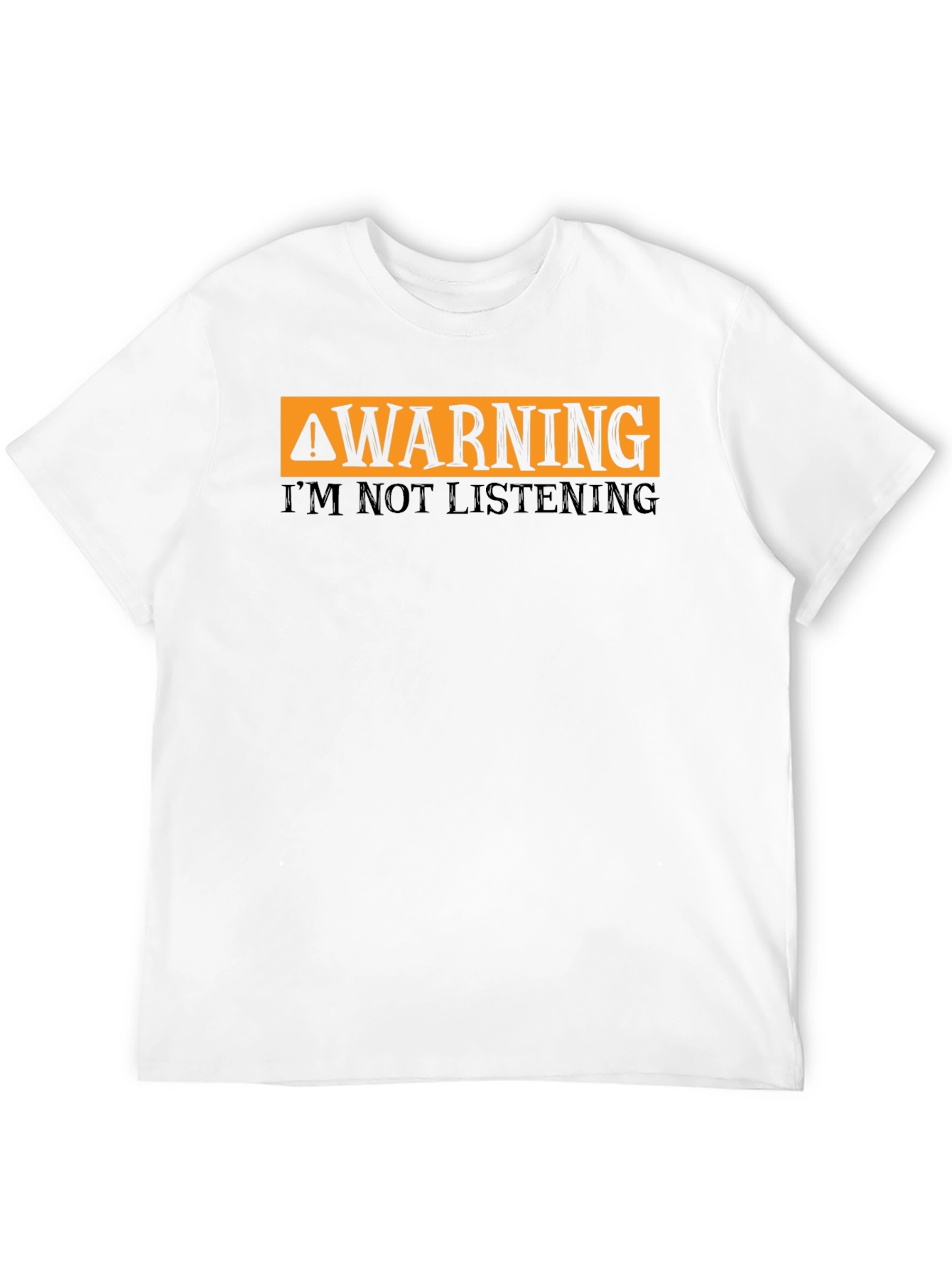 Black Warning I'm Not Listening T-Shirt Funny Sarcastic Tee view 12