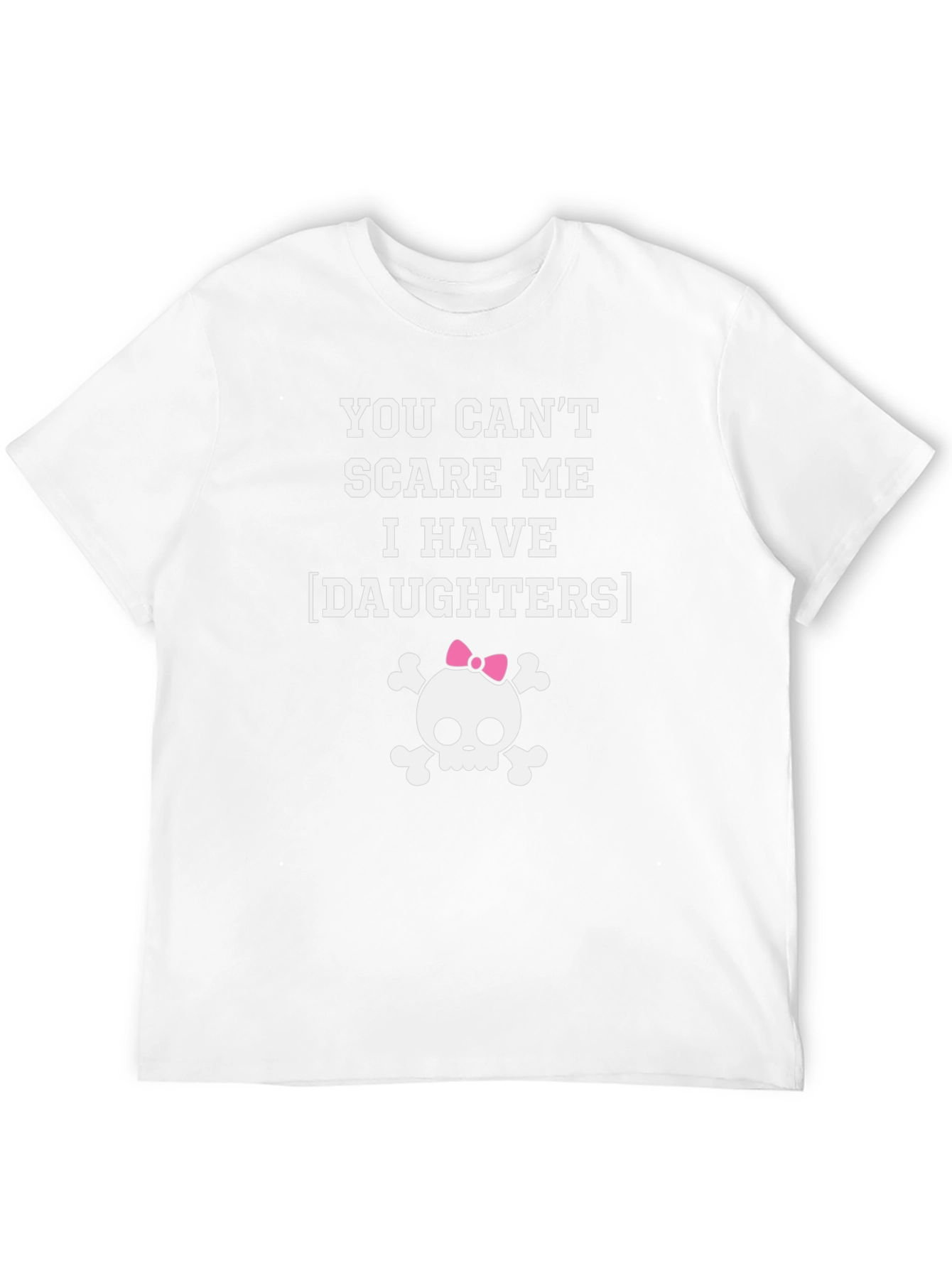 Black Funny Dad T-Shirt: You Can't Scare Me, I Have Daughters! view 12