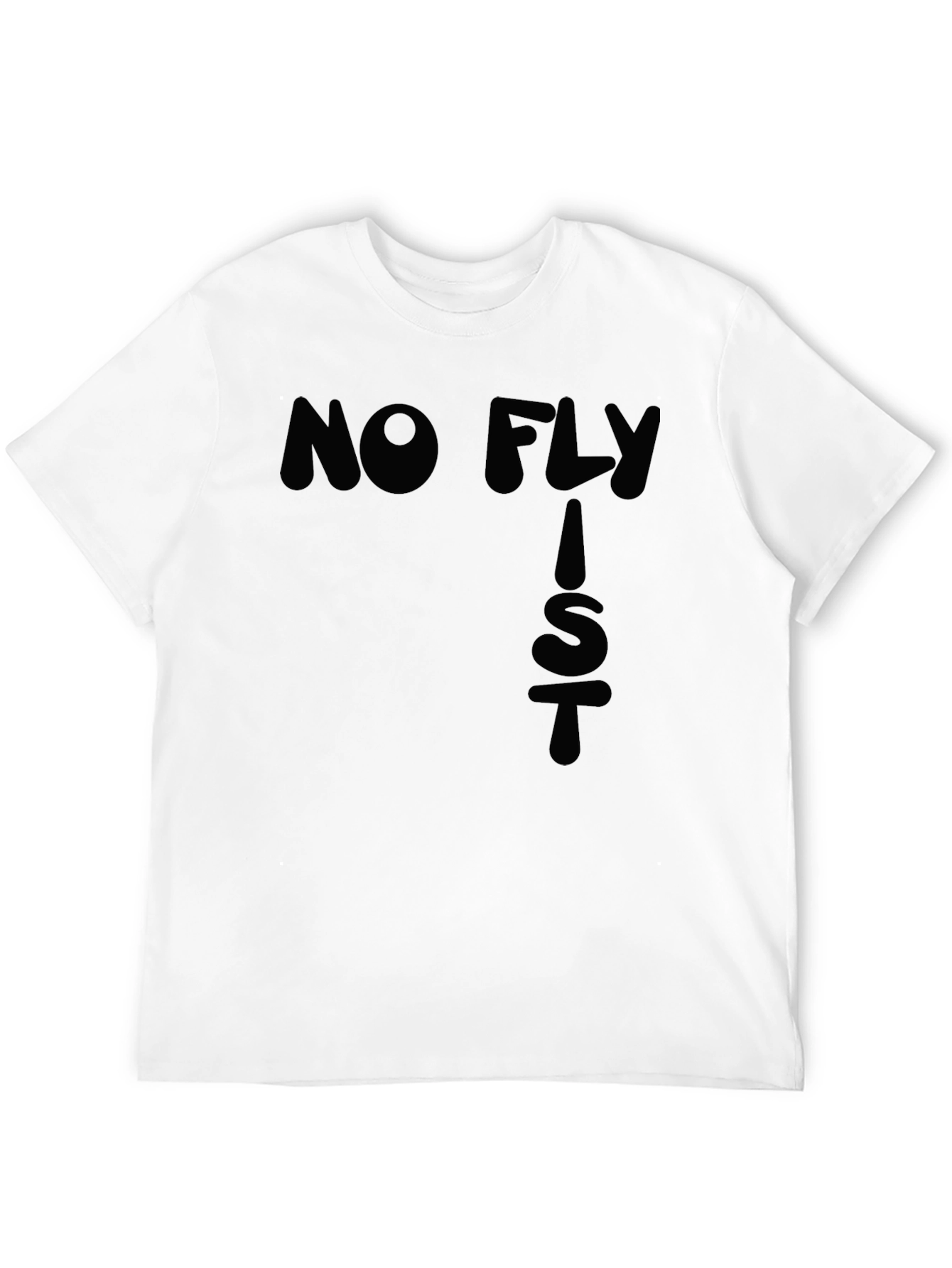 Black No Fly List T-Shirt - Bold Graphic Tee view 12