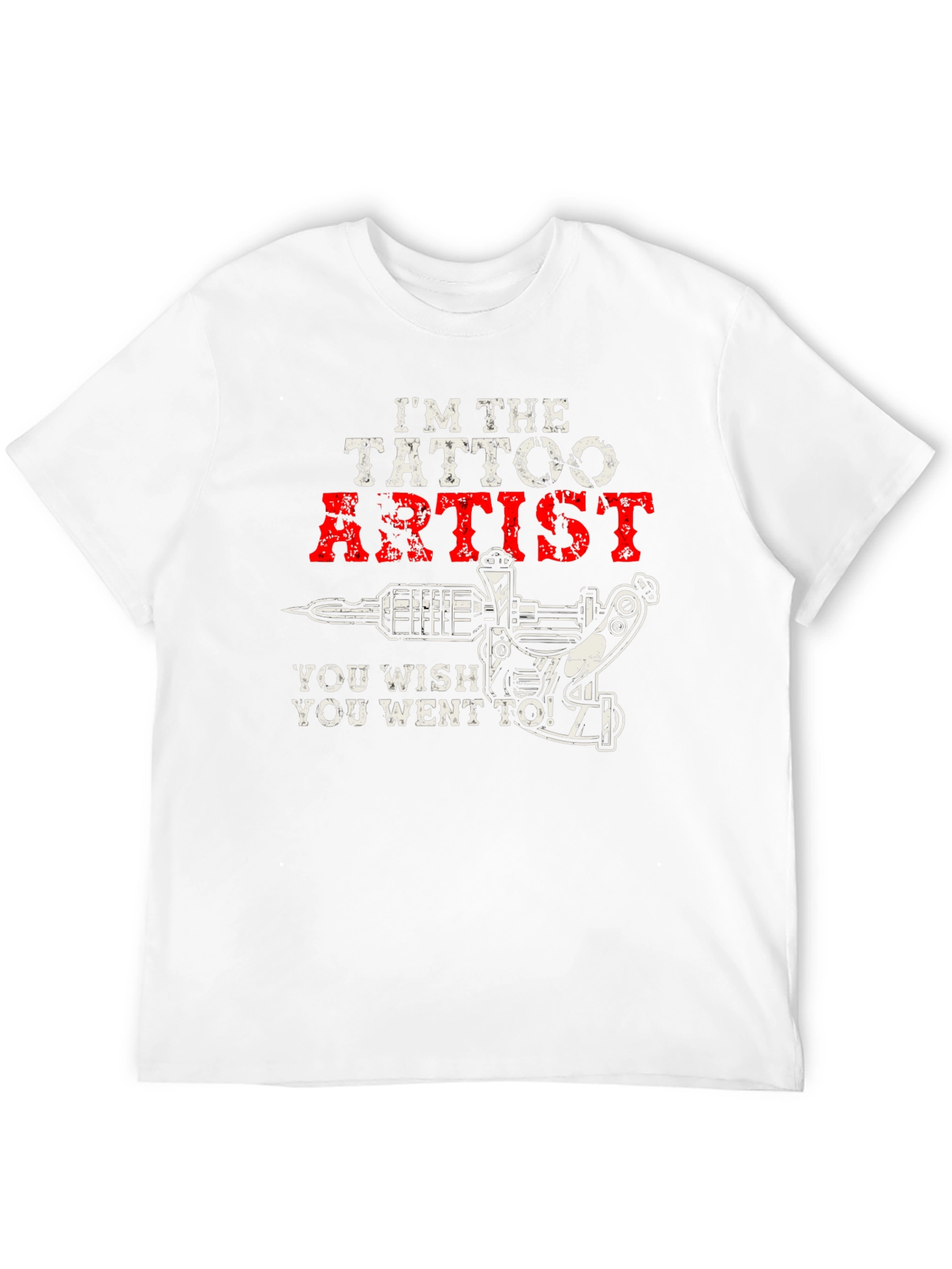 I'm The Tattoo Artist T-Shirt - 12