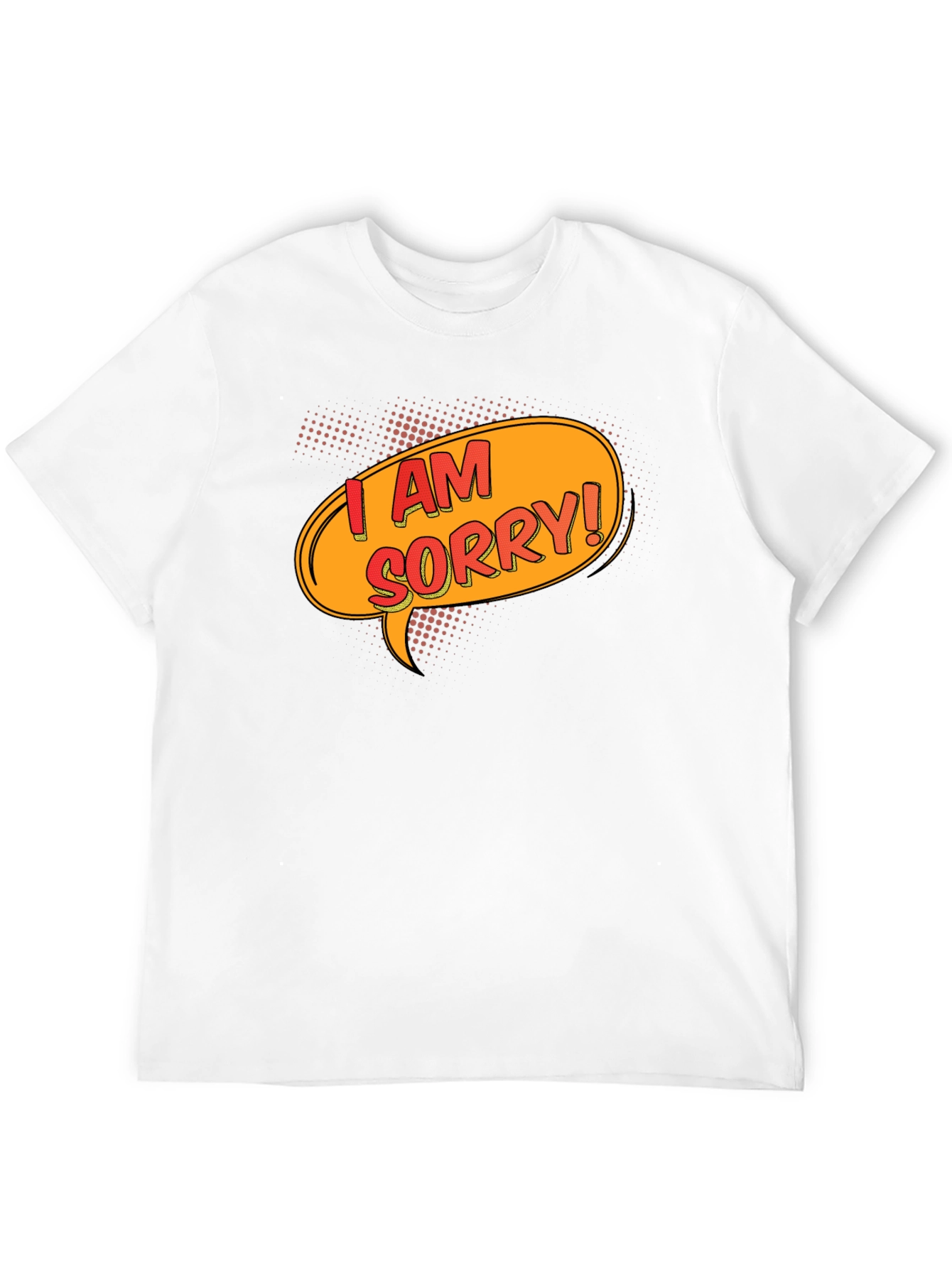 Black I Am Sorry T-Shirt - Funny Apology Gift view 12