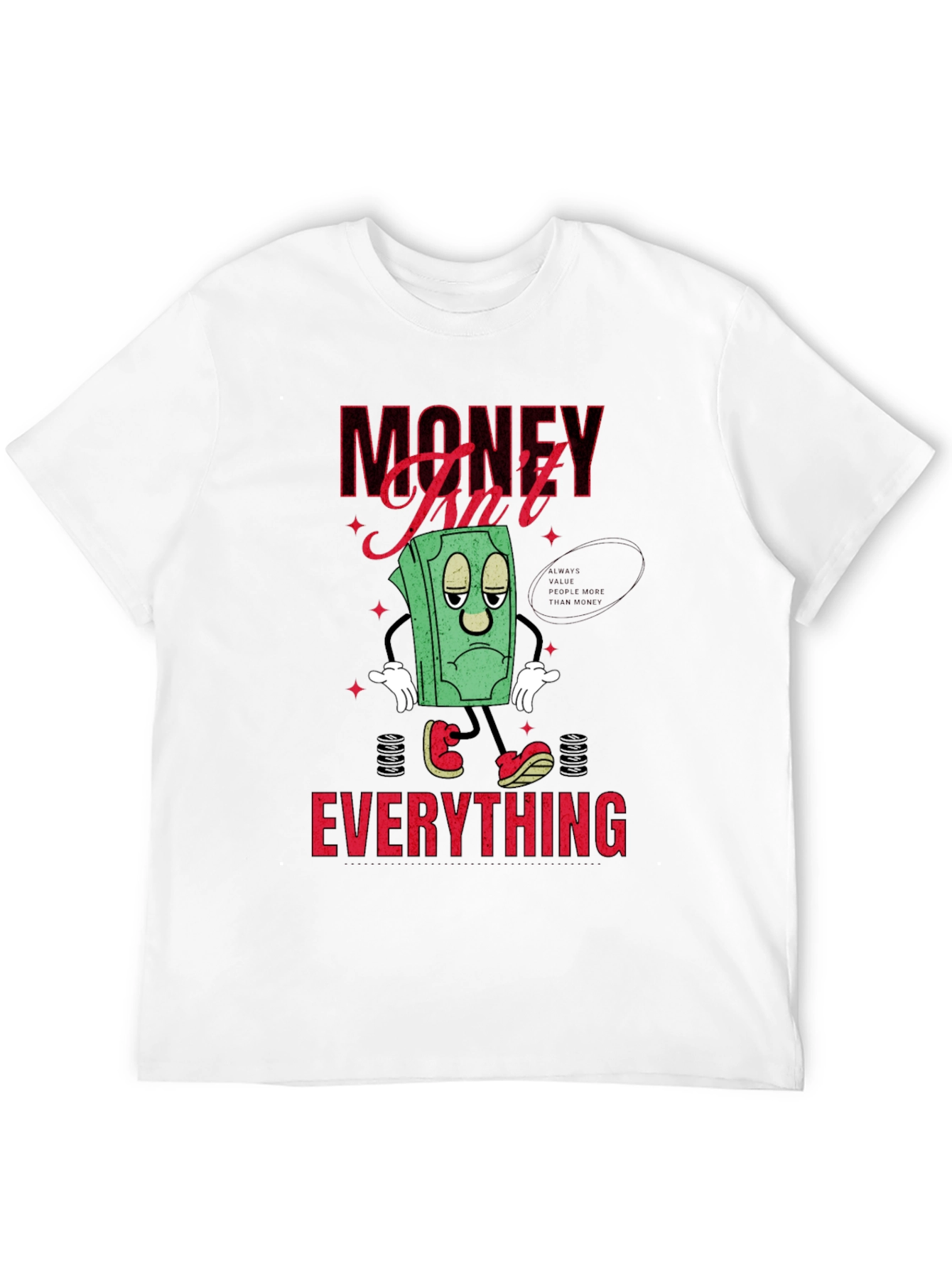 Black Money Isn't Everything Graphic T-Shirt view 12