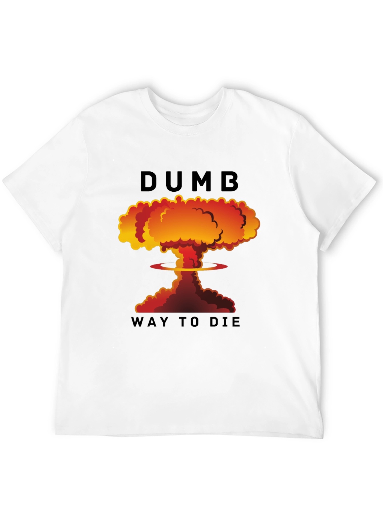 Black Dumb Way to Die T-Shirt view 12