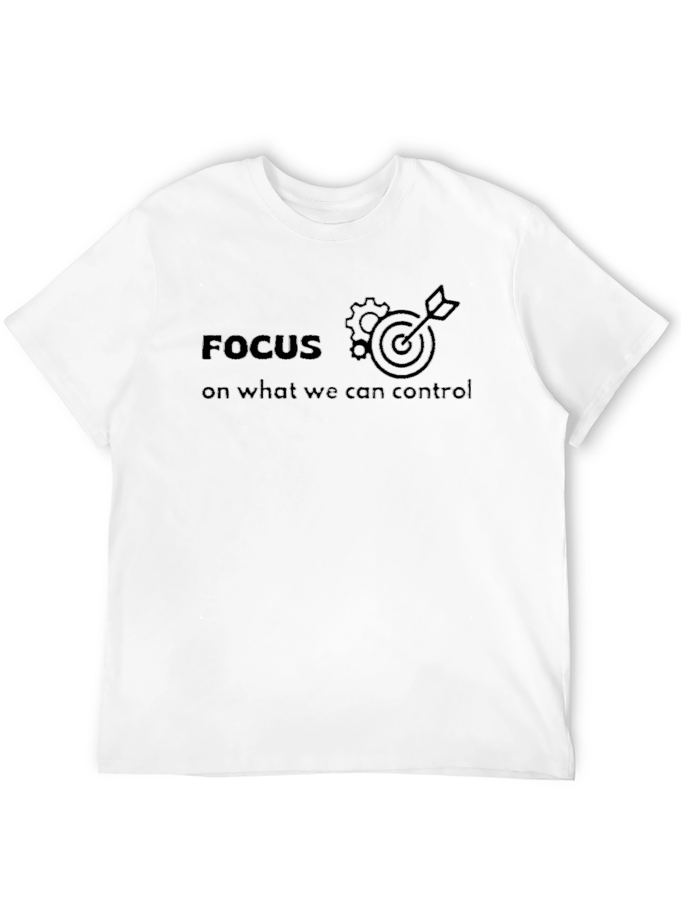 Black Focus On What We Can Control T-Shirt view 12