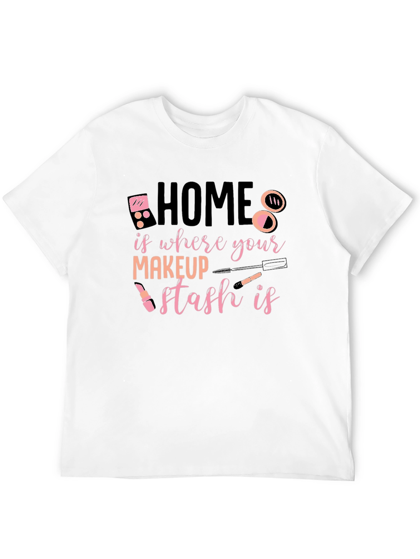 Black Home is Where Your Makeup Stash Is T-Shirt view 12