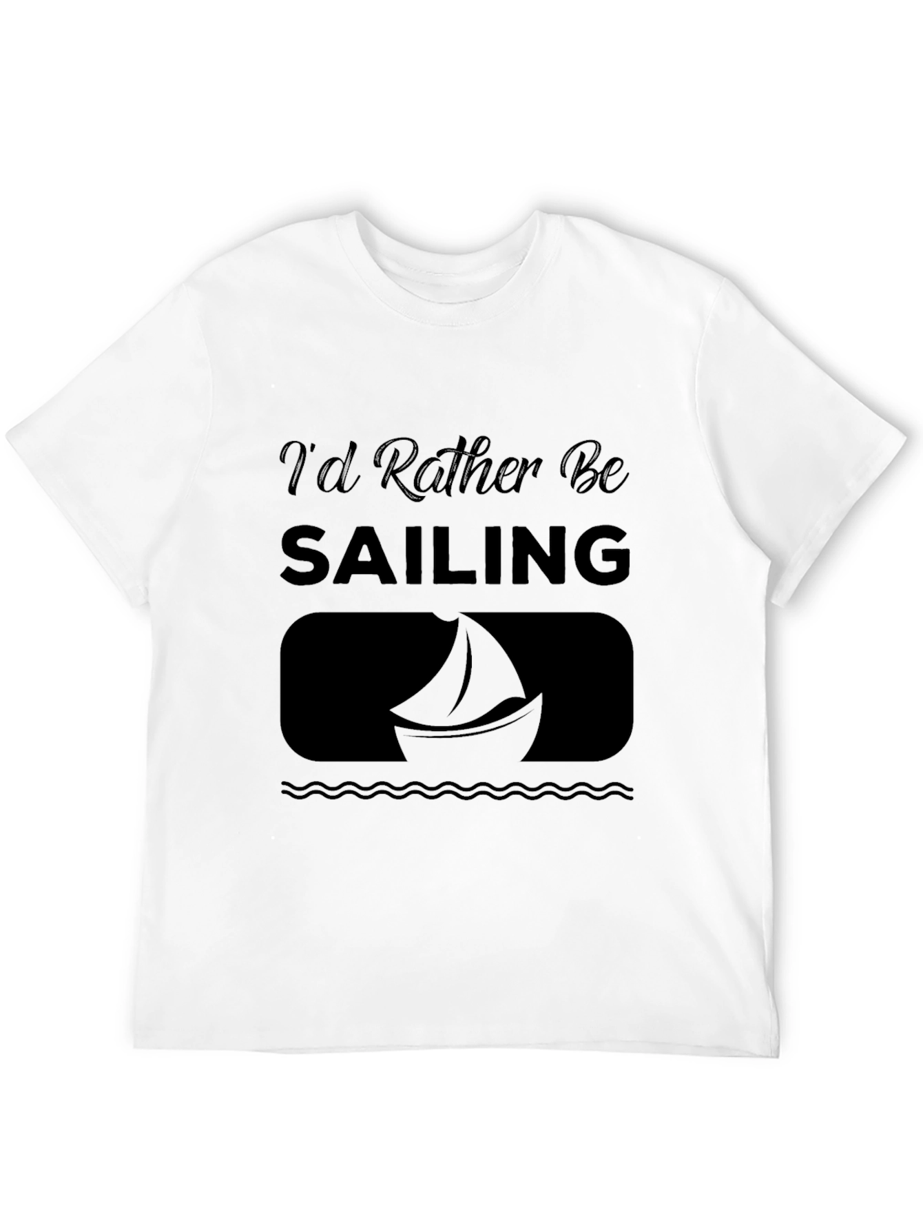Black Sailing T-Shirt - "I'd Rather Be Sailing" - Soft Cotton view 12