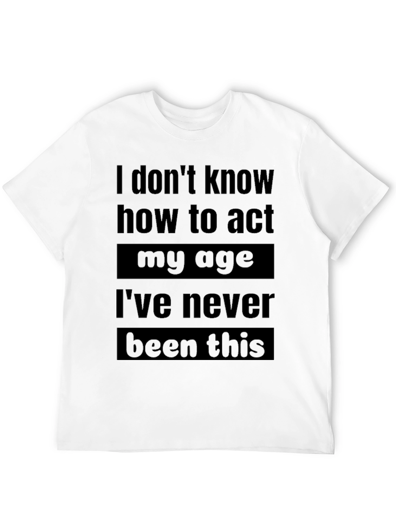 Black Funny Age Saying Graphic T-Shirt view 12