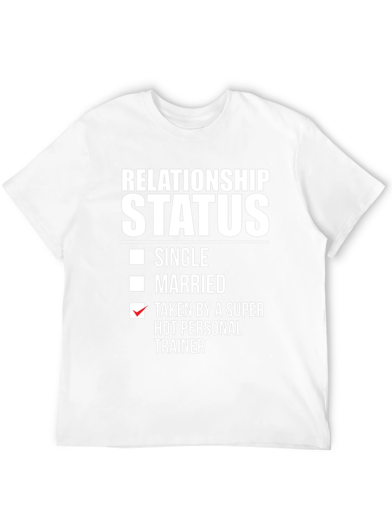 Black Relationship Status Taken By A Super Hot Personal Trainer T-Shirt view 12