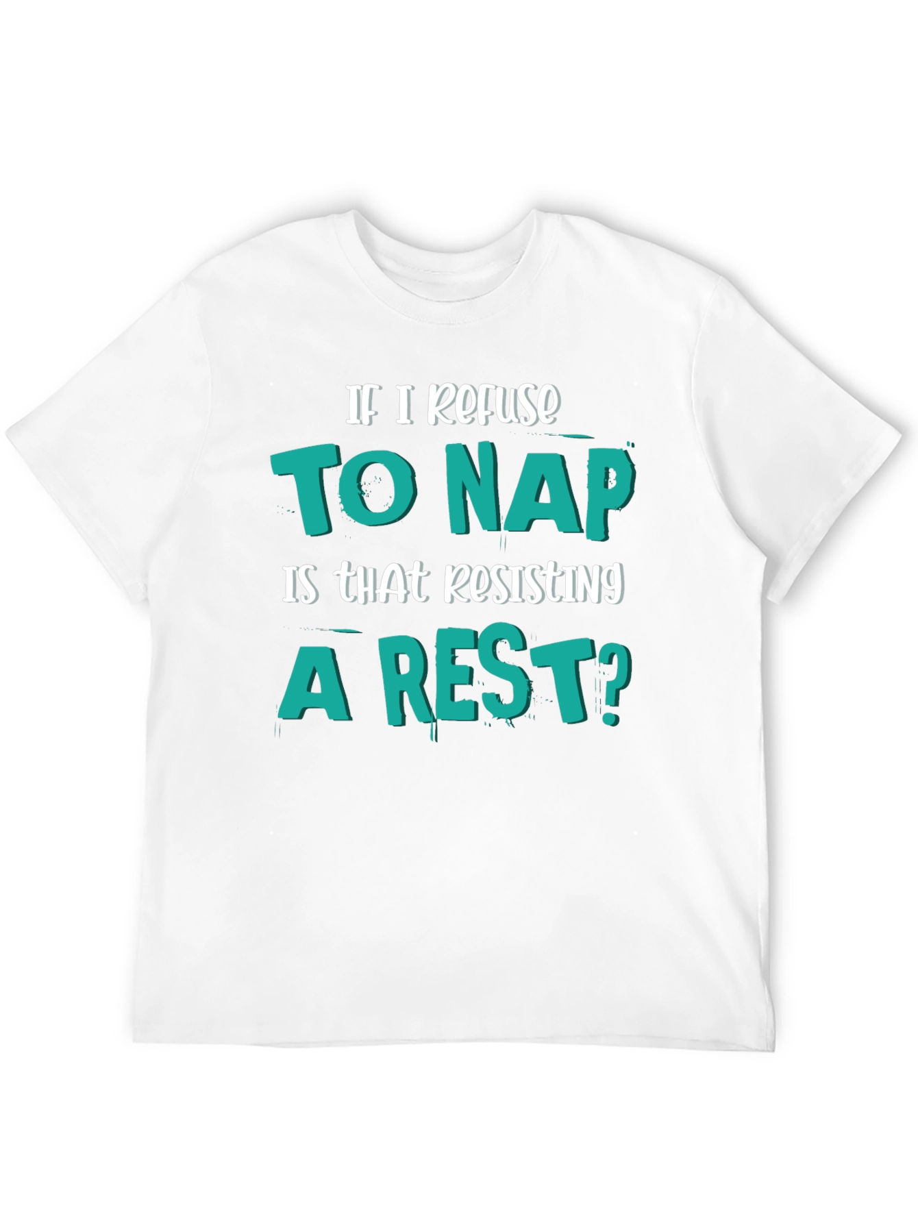 Black Funny "Resisting a Rest" Napping Humor T-Shirt view 12