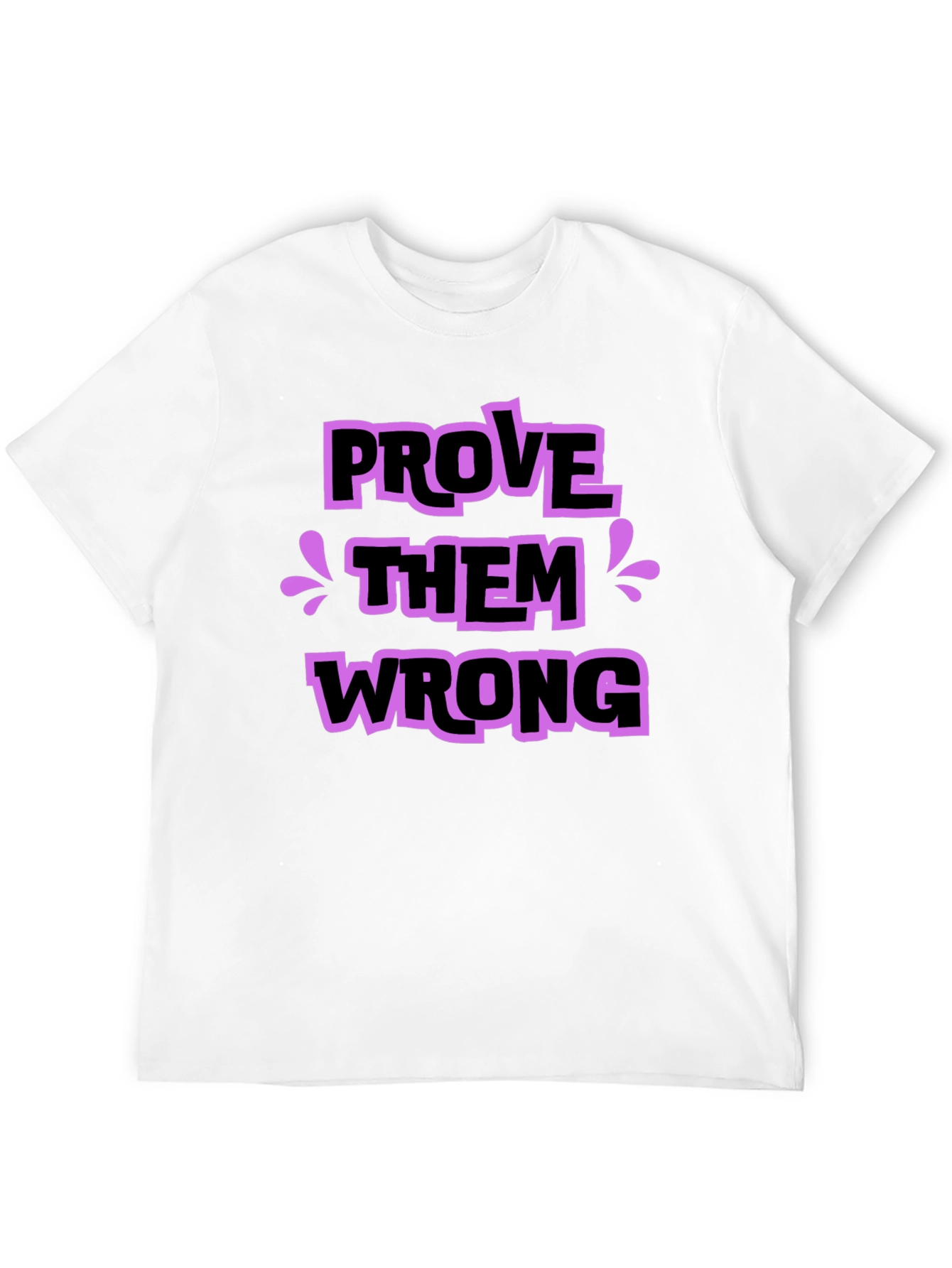 Black Prove Them Wrong Graphic Tee - Stylish Statement Shirt view 12