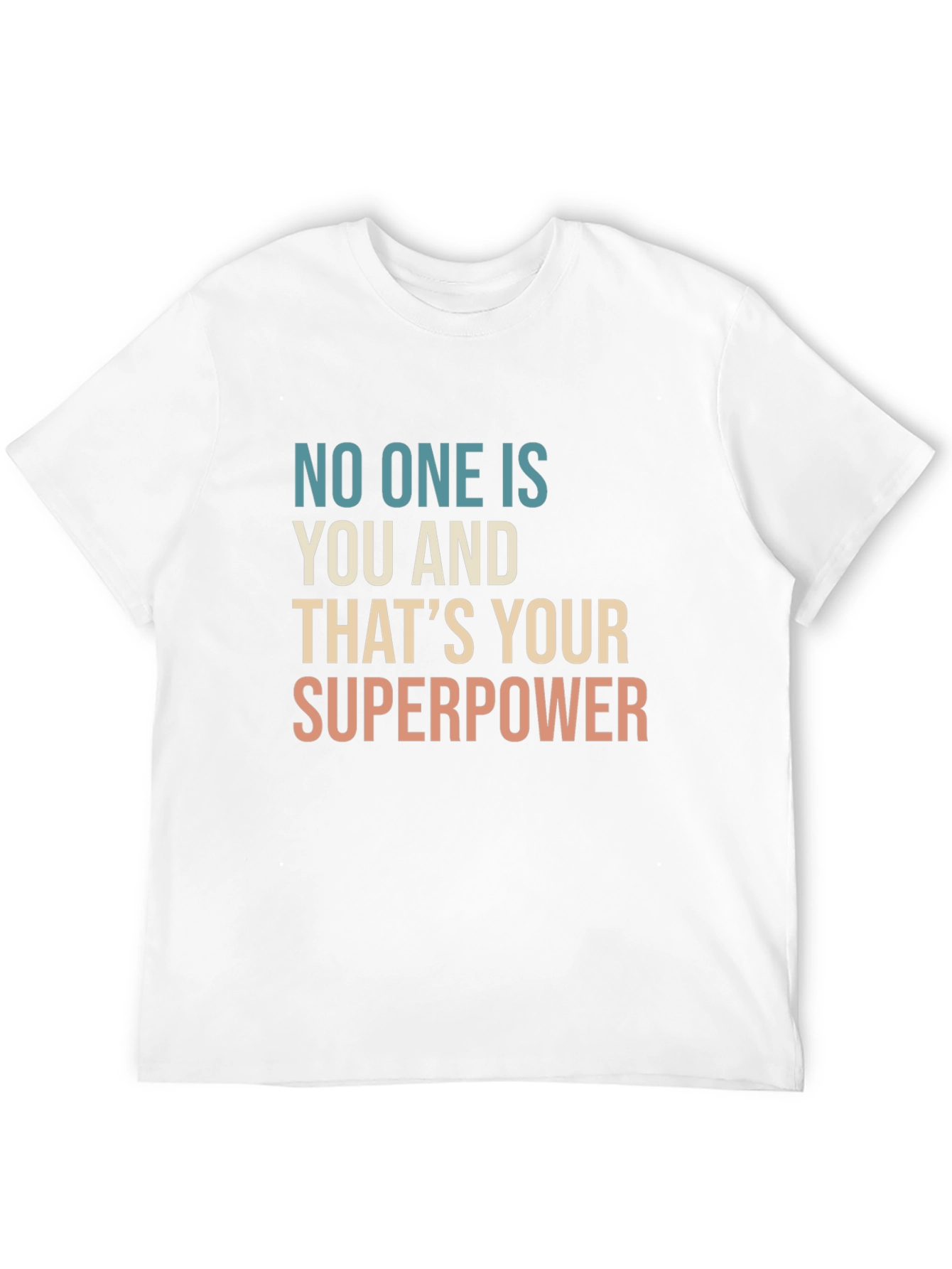 Black No One Is You - That's Your Superpower T-Shirt view 12