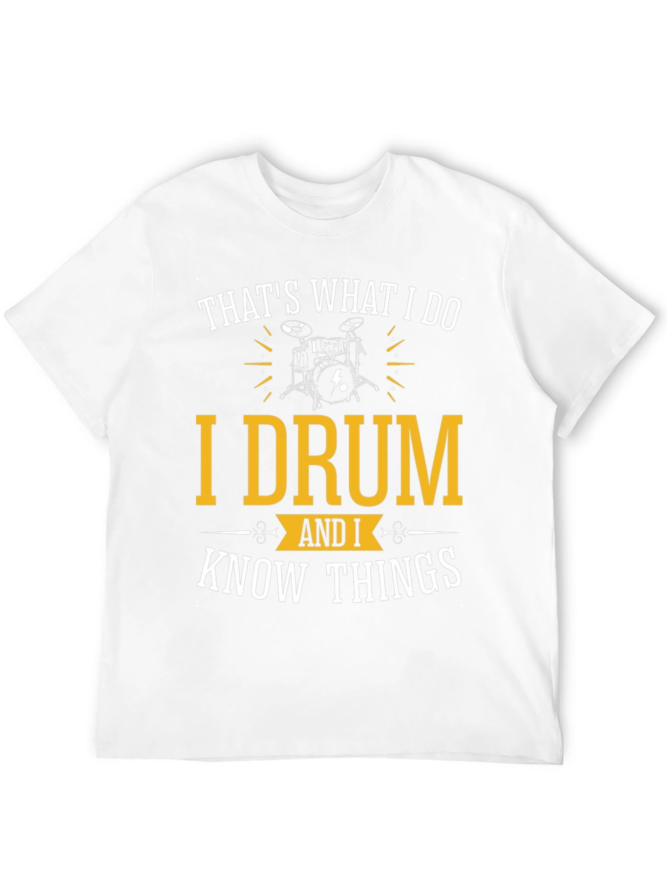 Black Drummer T-Shirt: That's What I Do - Drum & Know Things view 12