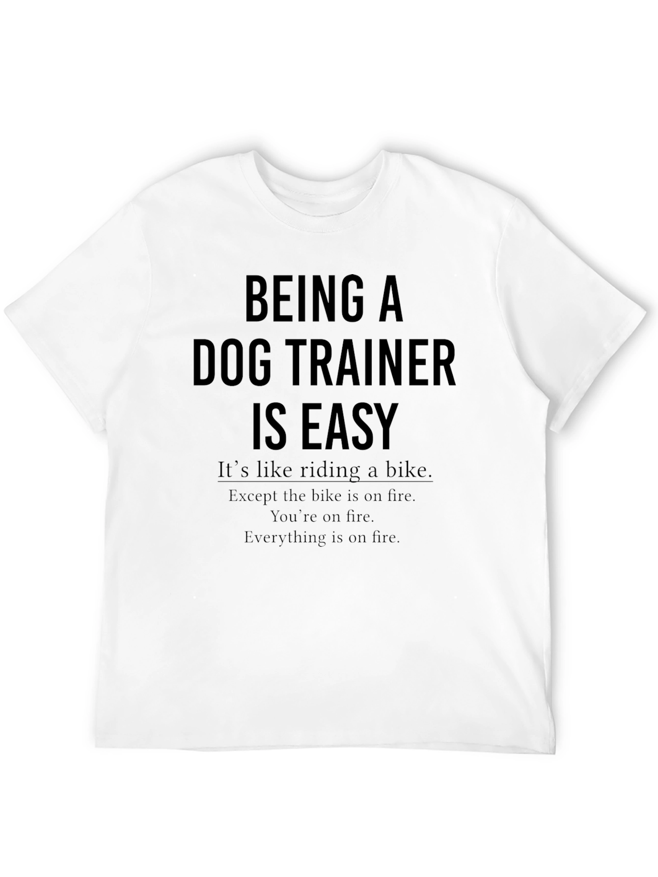 Black Dog Trainer T-Shirt - Humorous Saying view 12
