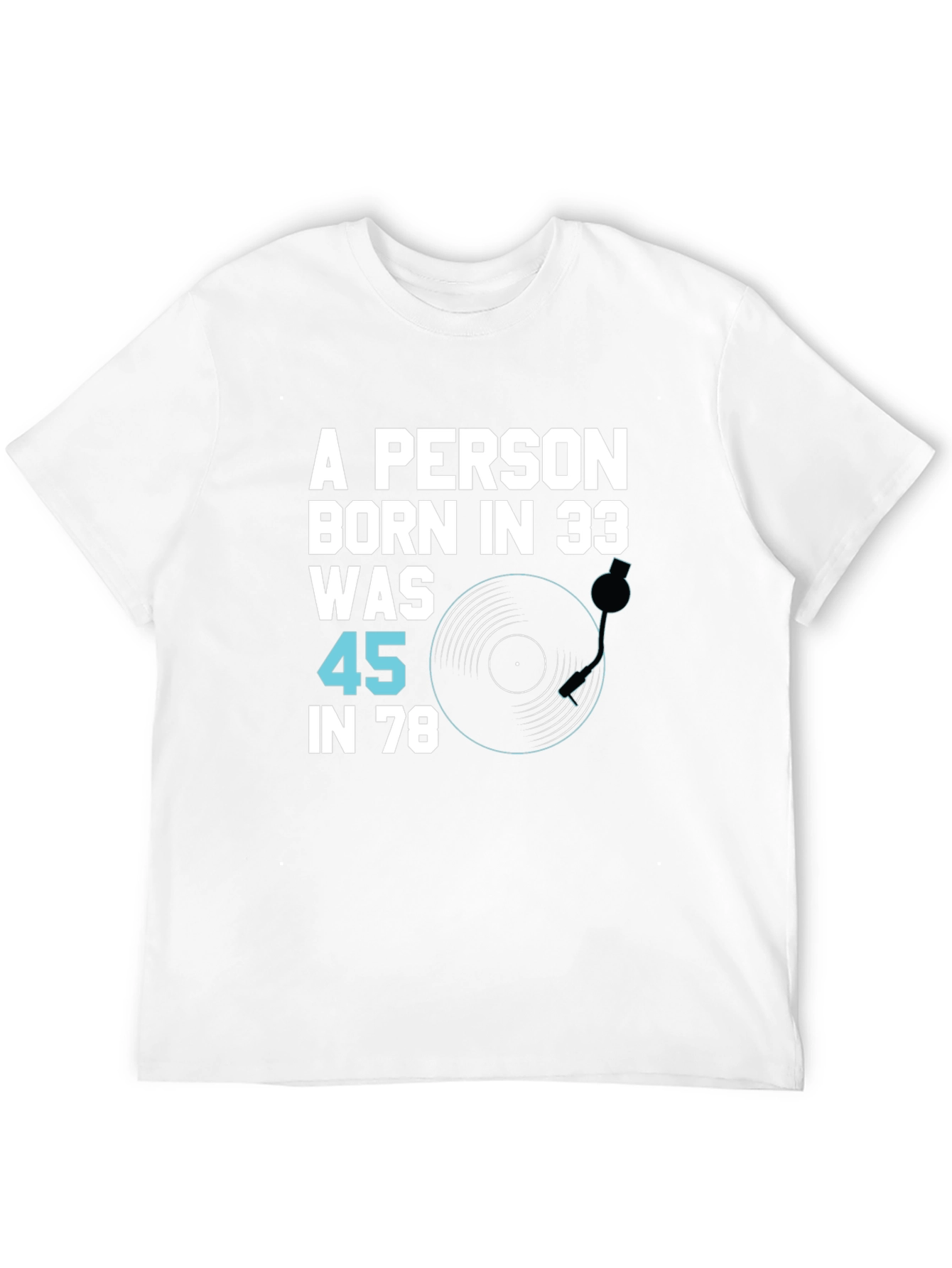 Black Born in 33 Was 45 in 78 T-Shirt view 12