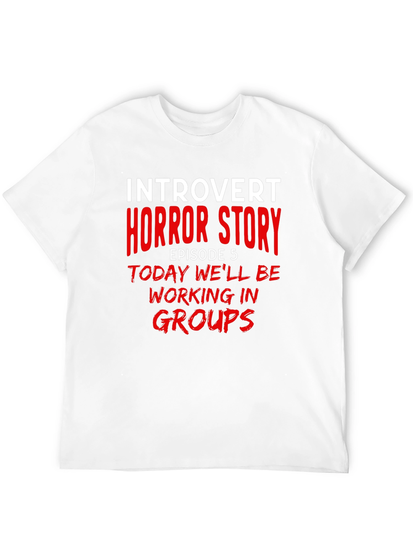 Black Introvert Horror Story T-Shirt - Episode 5 Group Work view 12