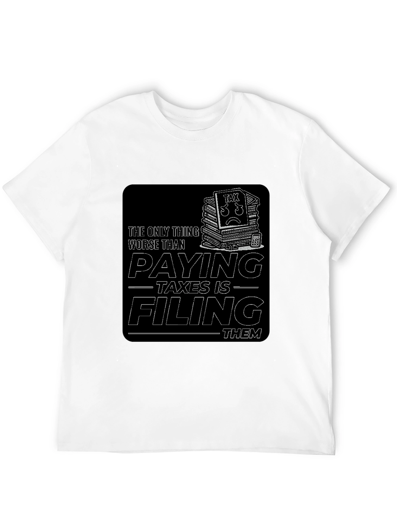 Black Funny Tax Season T-Shirt Filing Taxes Graphic Tee view 12